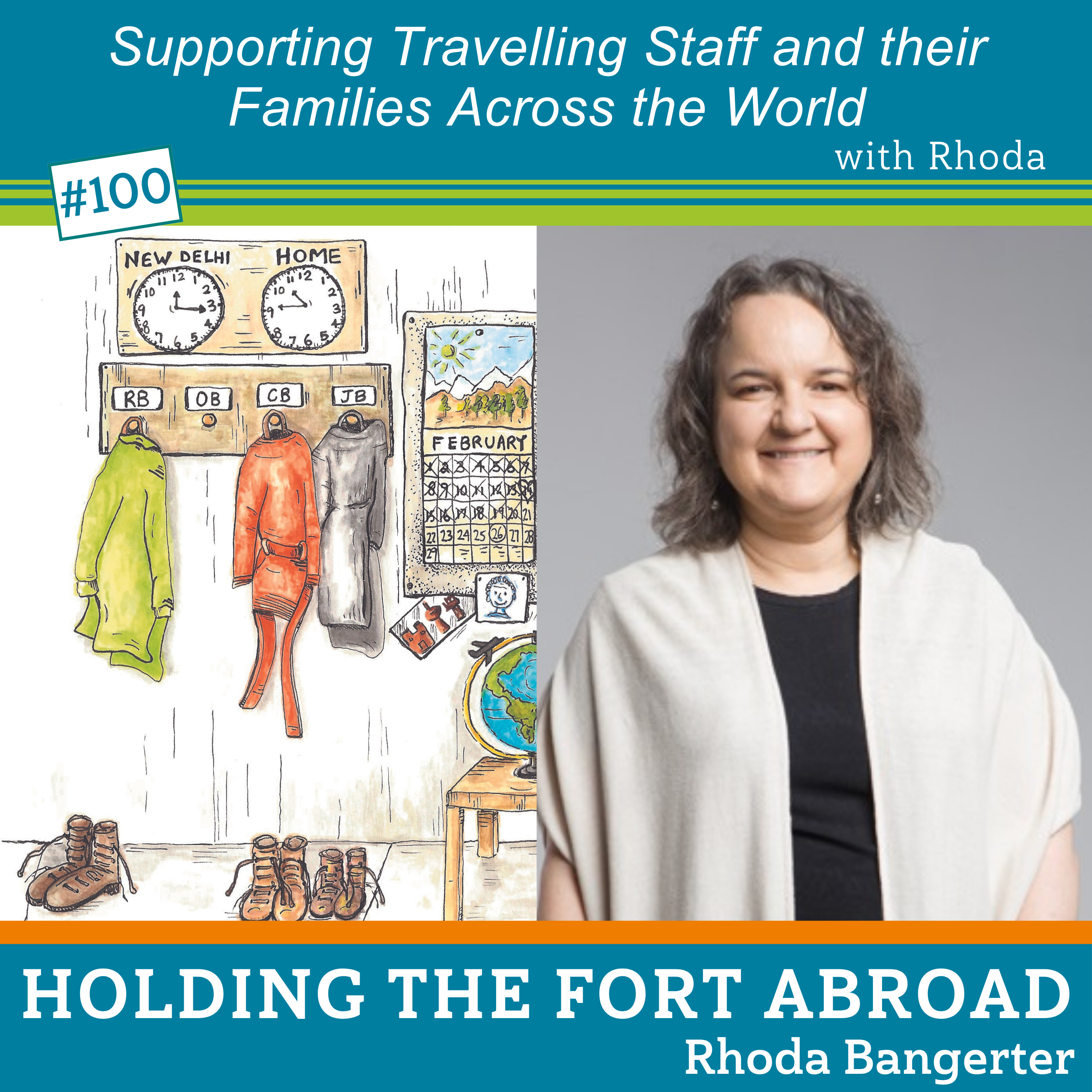 #100 Supporting Travelling Staff and their Families Across the World - with Rhoda Bangerter episode artwork