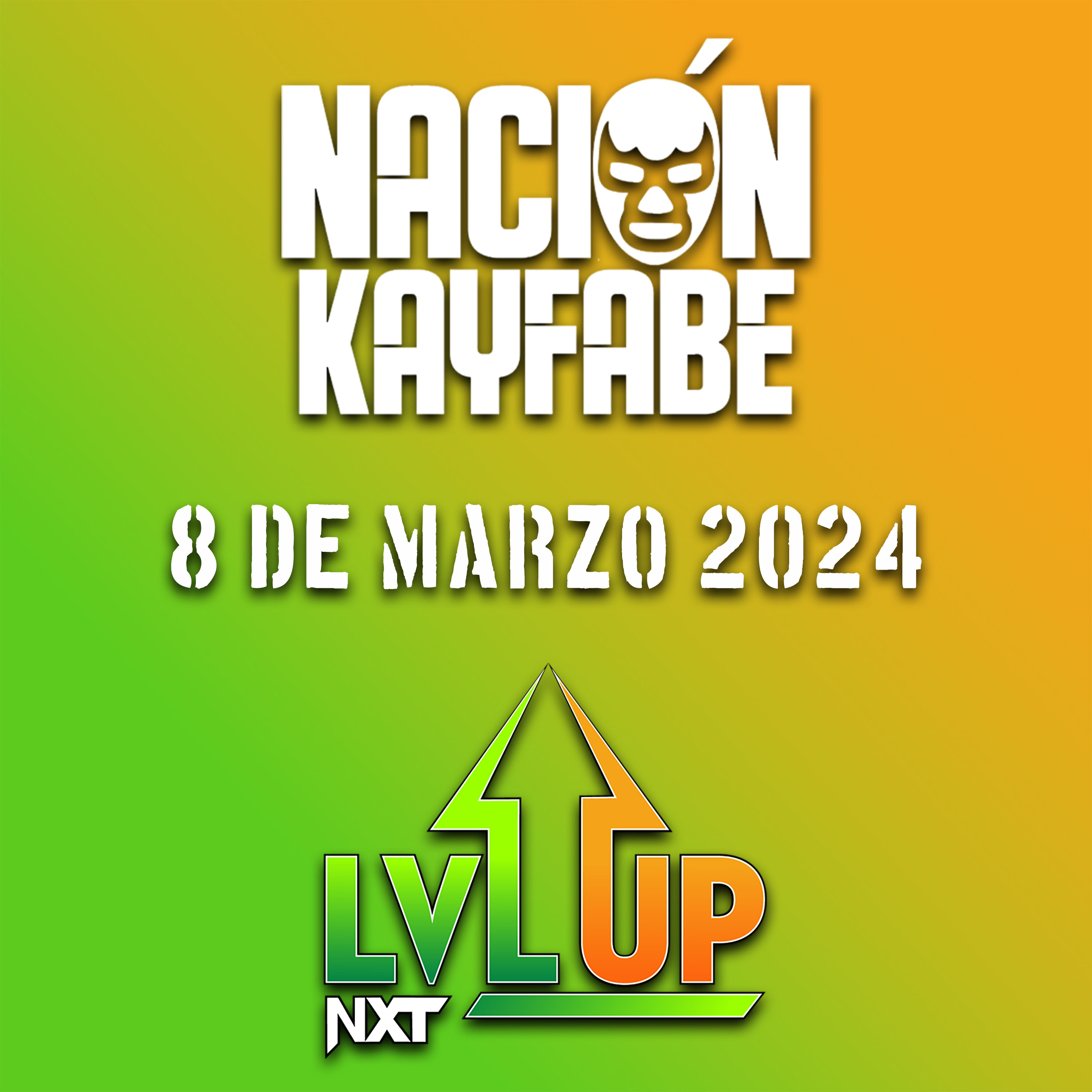NXT LEVELUP | 8 De Marzo 2024 | Regresa Dominante Scrypts episode artwork