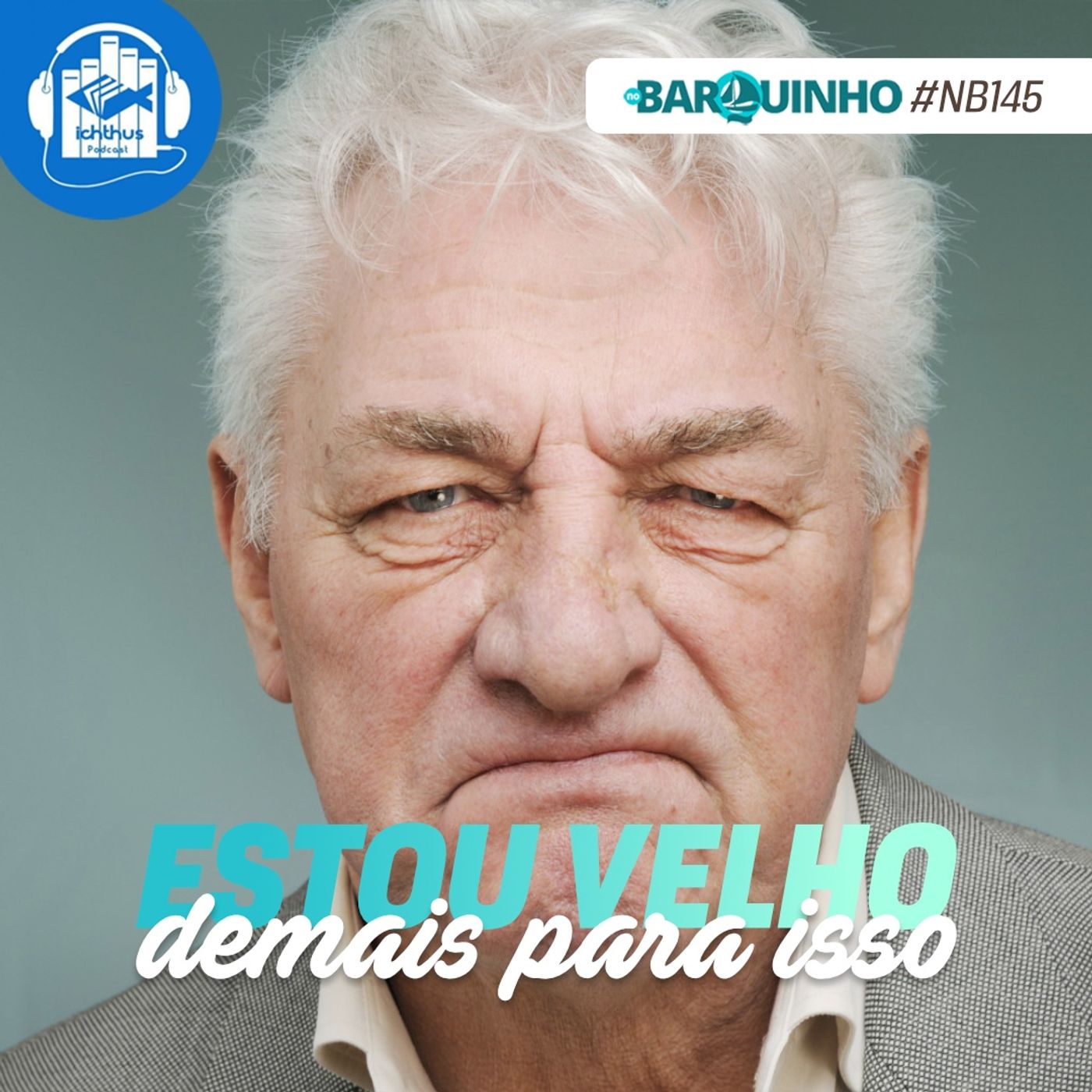 Estou velho demais para isso | No Barquinho episode artwork