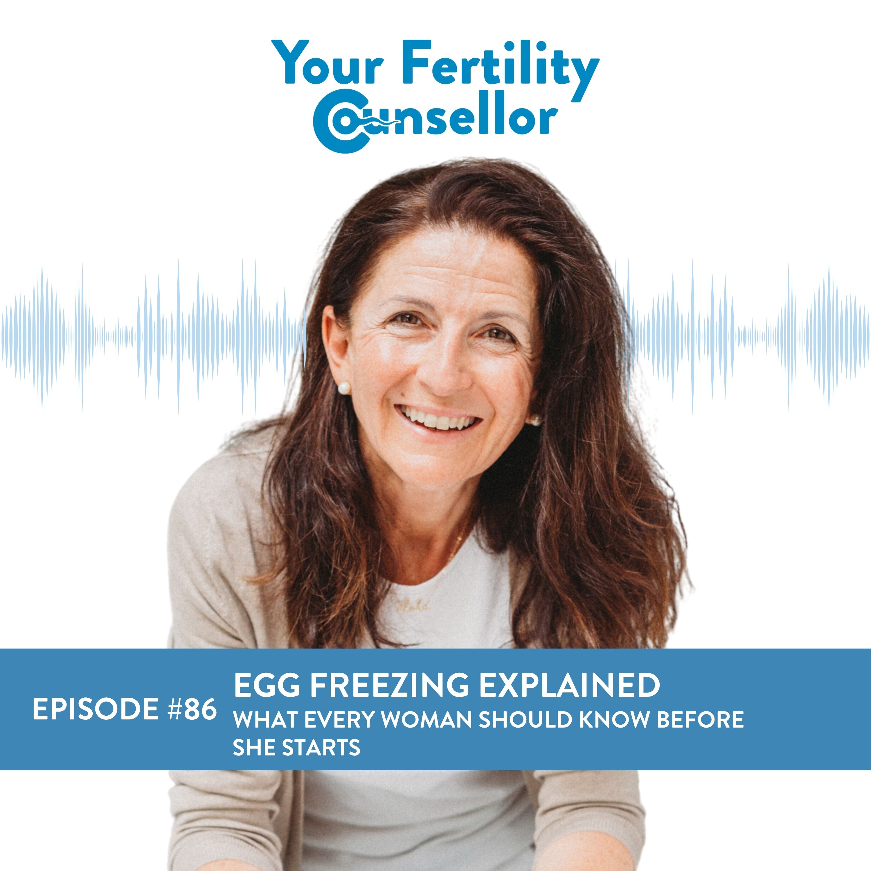 EP #86 - Egg Freezing Explained - What Every Woman Should Know Before She Starts episode artwork