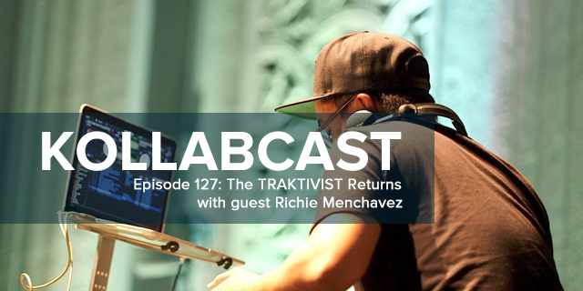 Episode 127 - The TRAKTIVST Returns w/ Richie Menchavez episode artwork