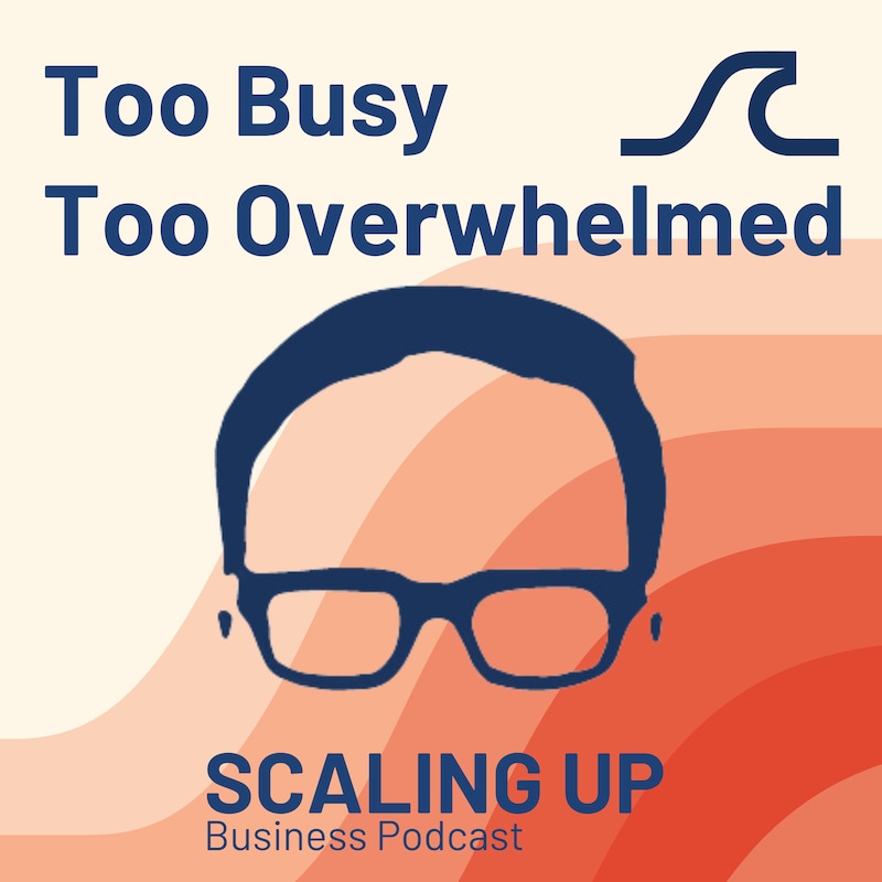 Artwork for podcast Scaling Up Business with Bill Gallagher