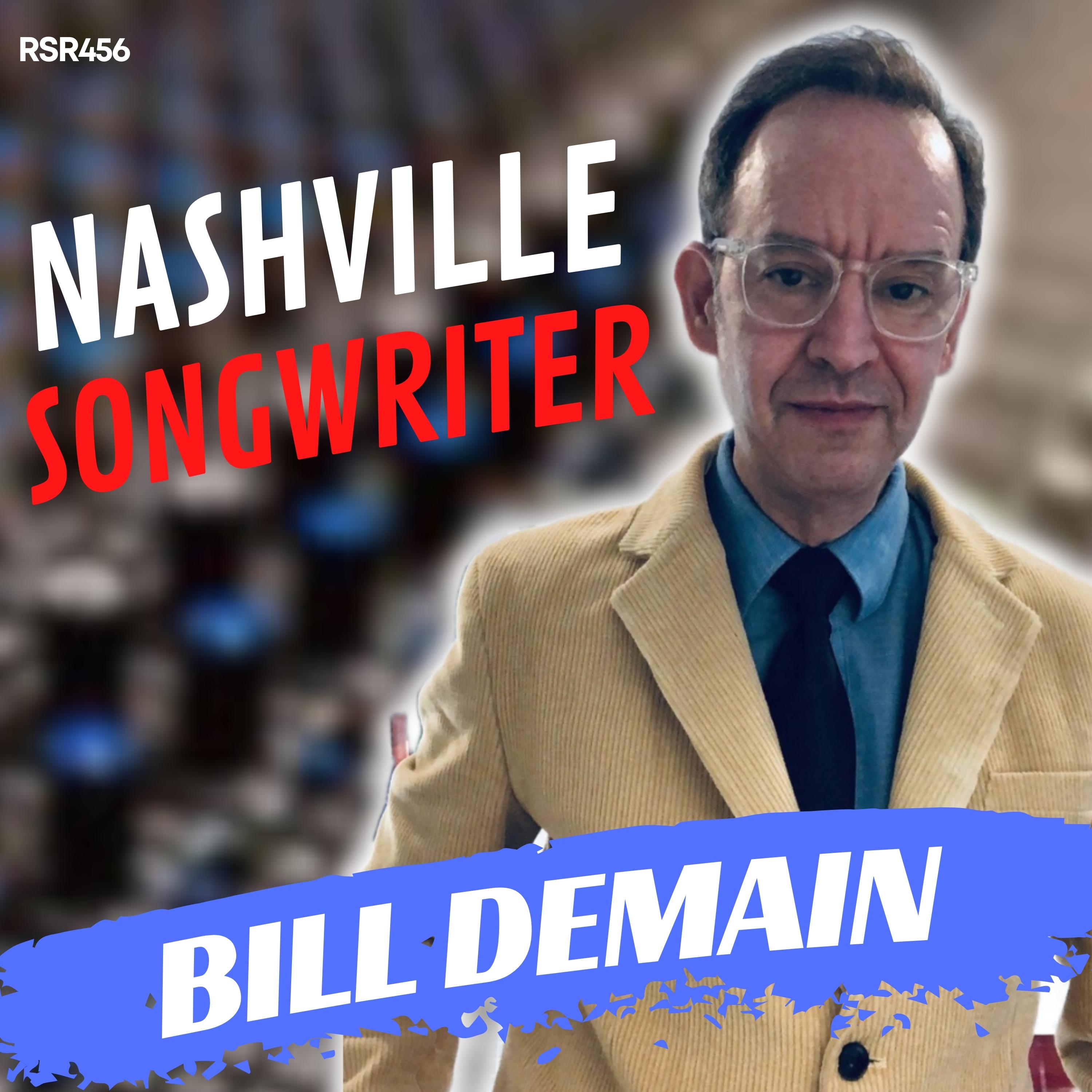 RSR456 - Bill Demain - Nashville Songwriter, Cartoonist, Tour Guide, Journalist