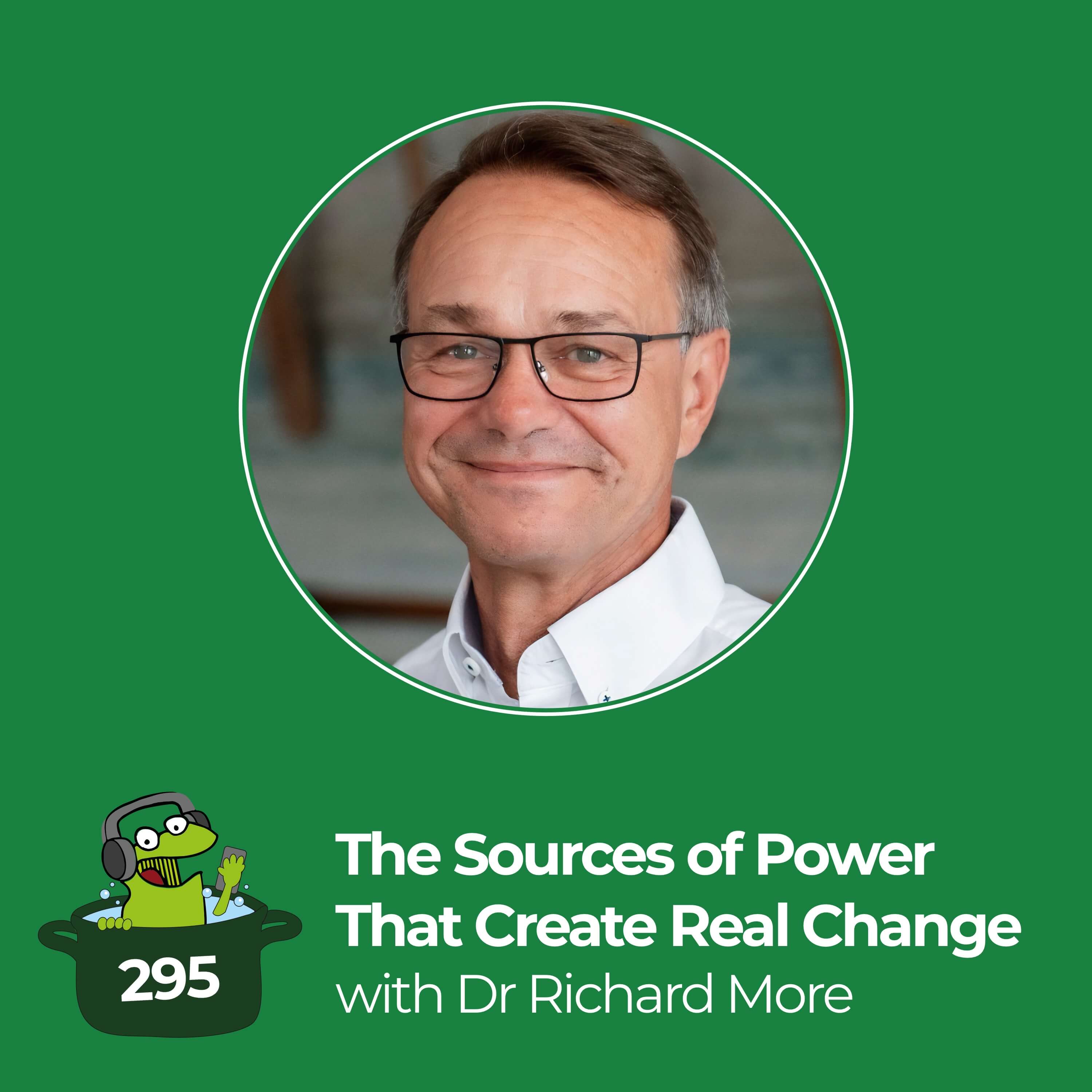 The Sources of Power That Create Real Change