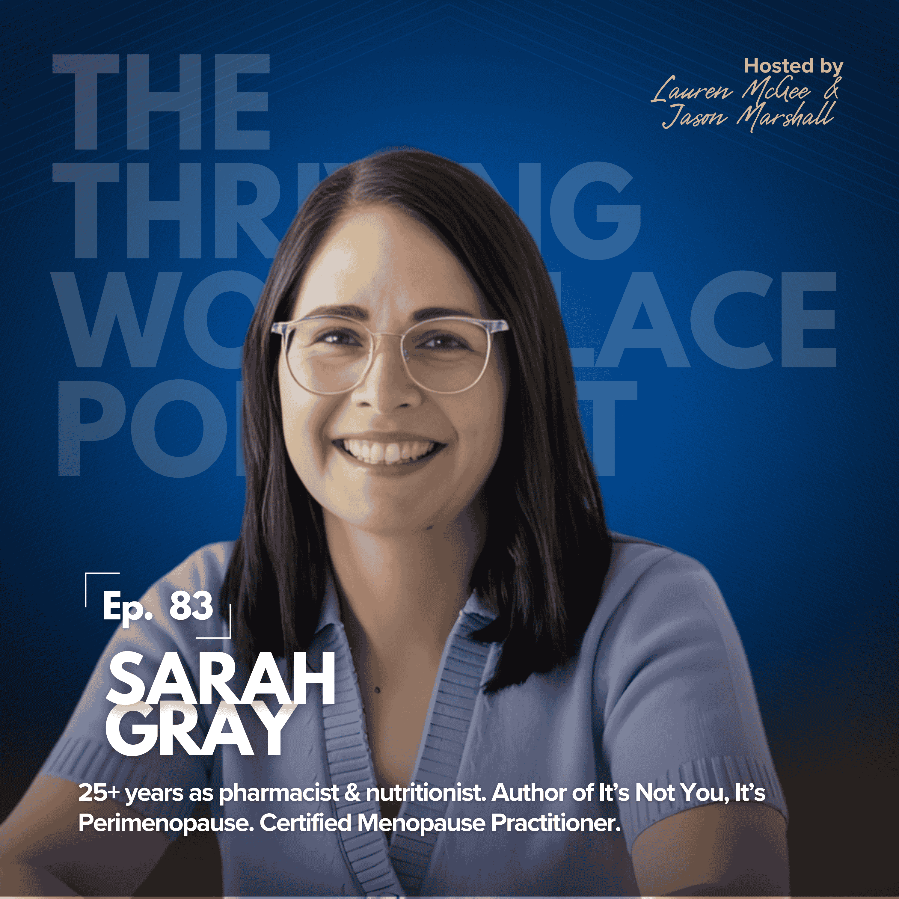 #83 Is It DEPRESSION or HORMONES? Understanding IDENTITY, MENOPAUSE and WOMEN'S HEALTH with Sarah Gray