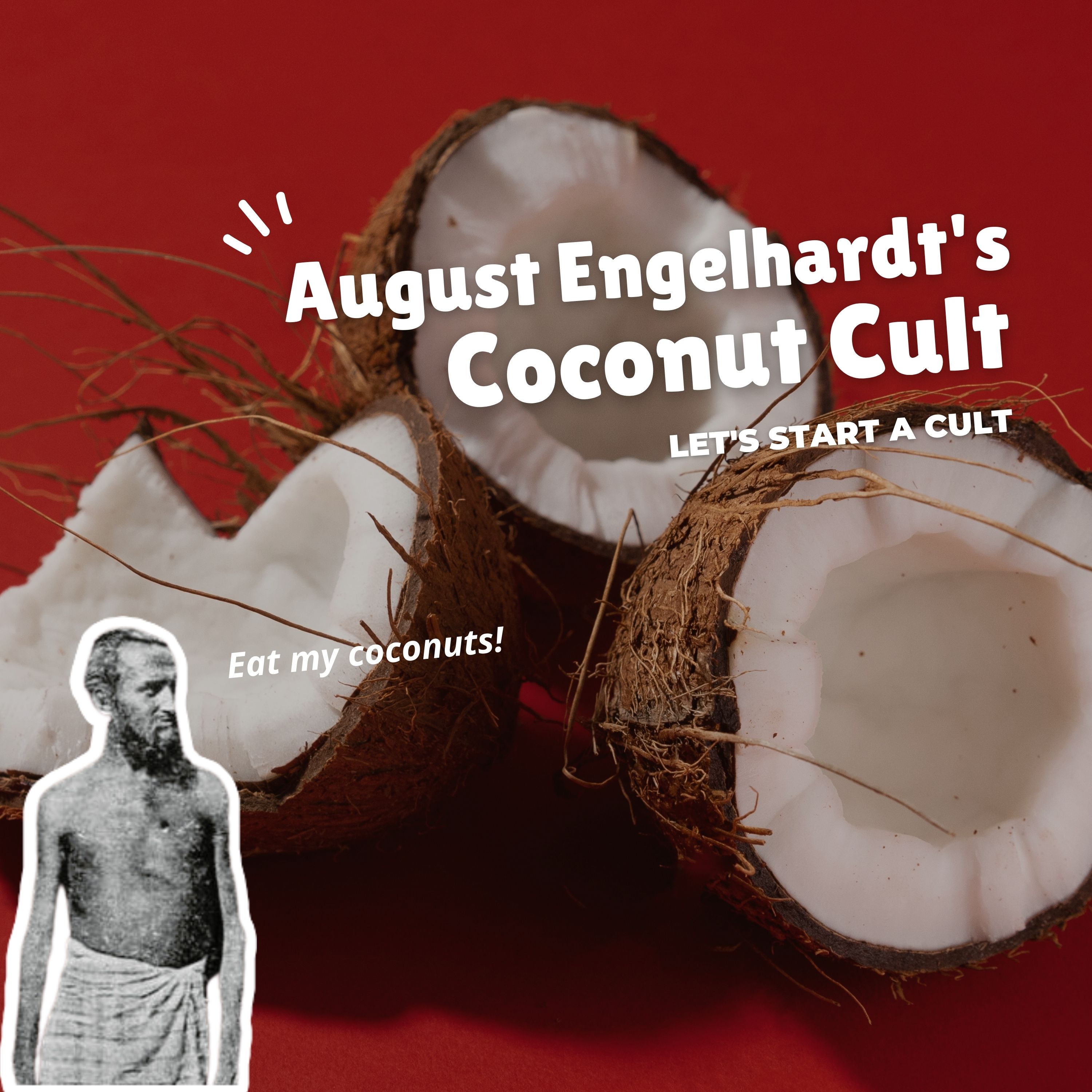 August Engelhardt & The Coconut Cult w/ The Dumb, Found Dead Image