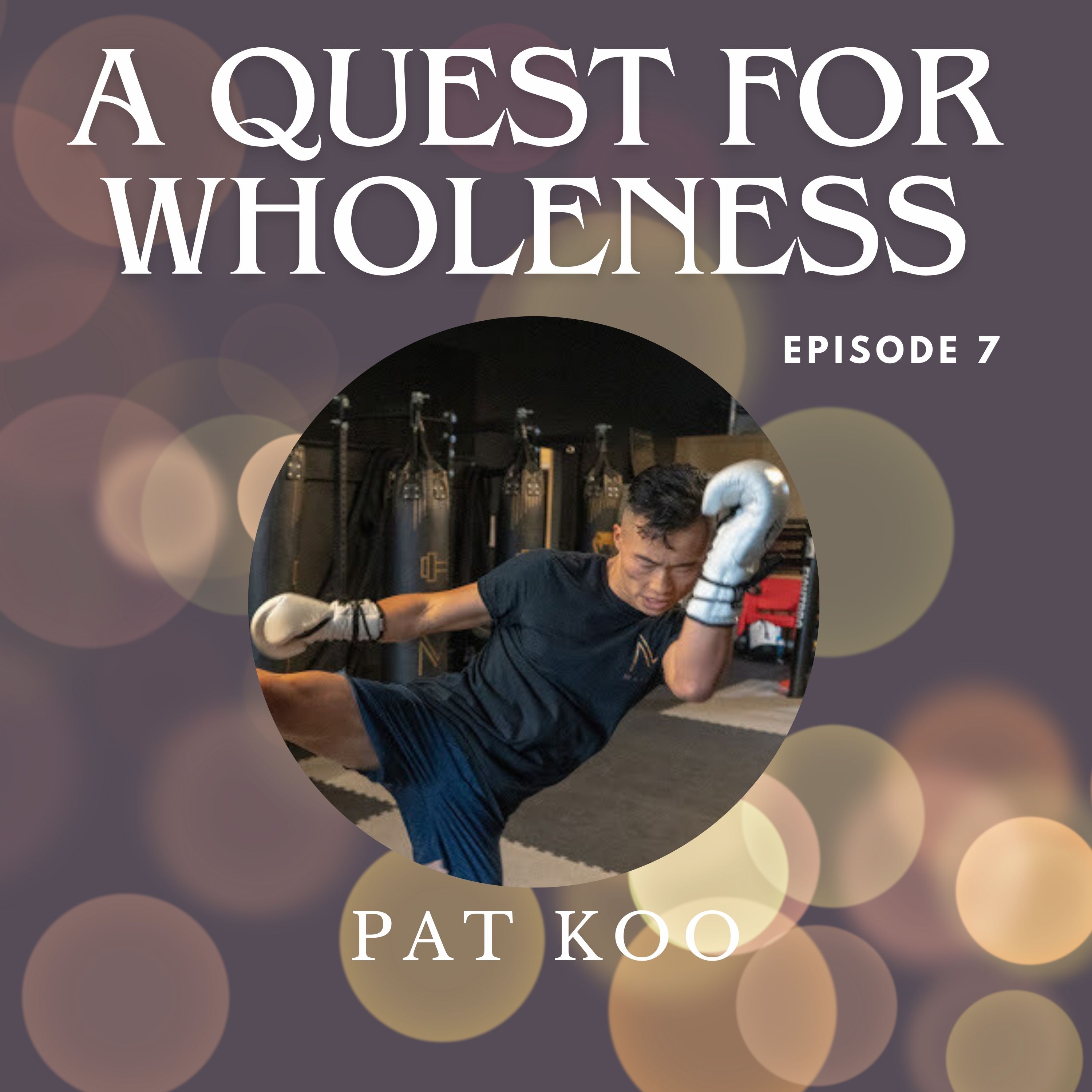 A Quest for Wholeness