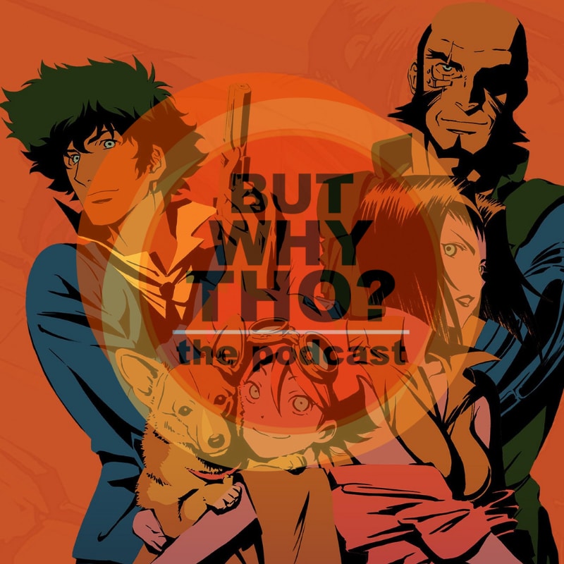 Artwork for podcast But Why Tho?