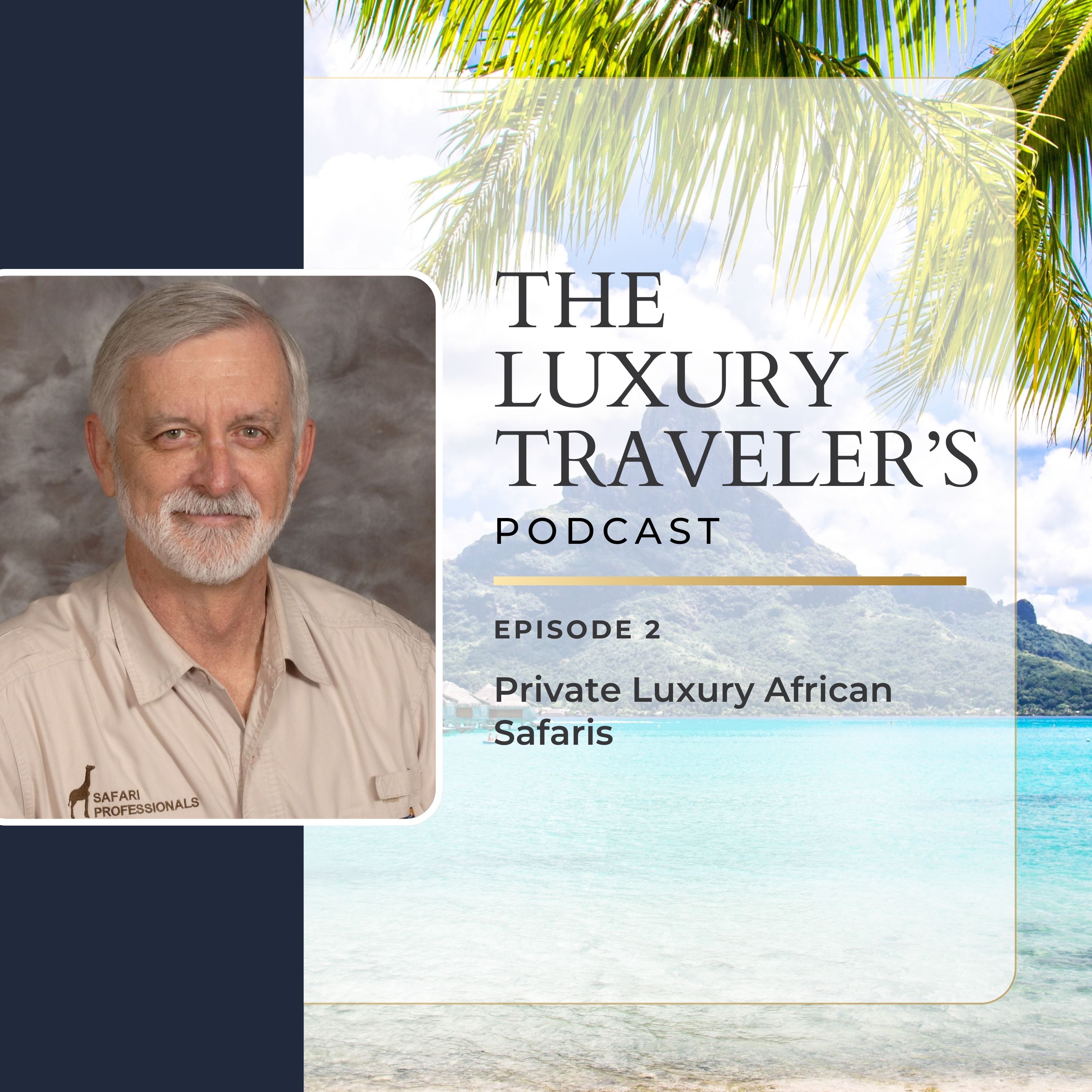 The Luxury Travelers Podcast