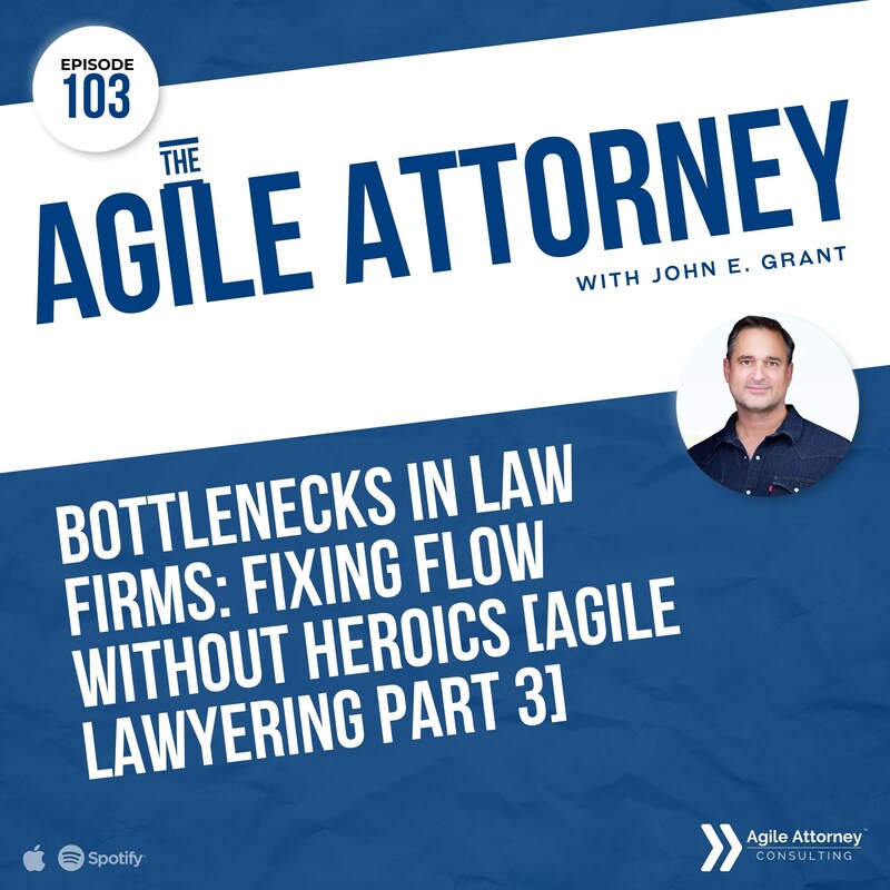 Artwork for podcast The Agile Attorney Podcast