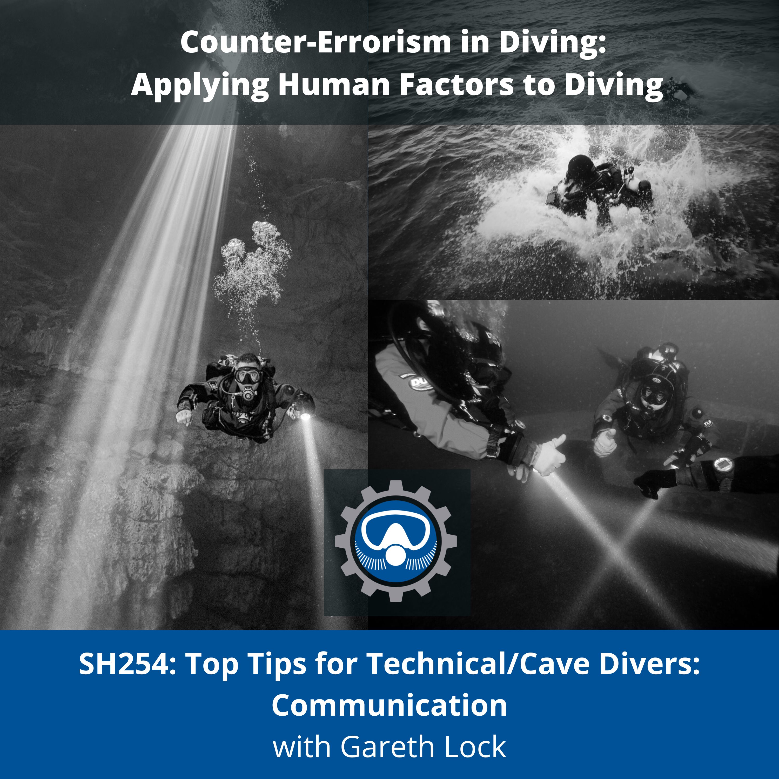 SH254: Top Tips for Technical/Cave Divers: Communication