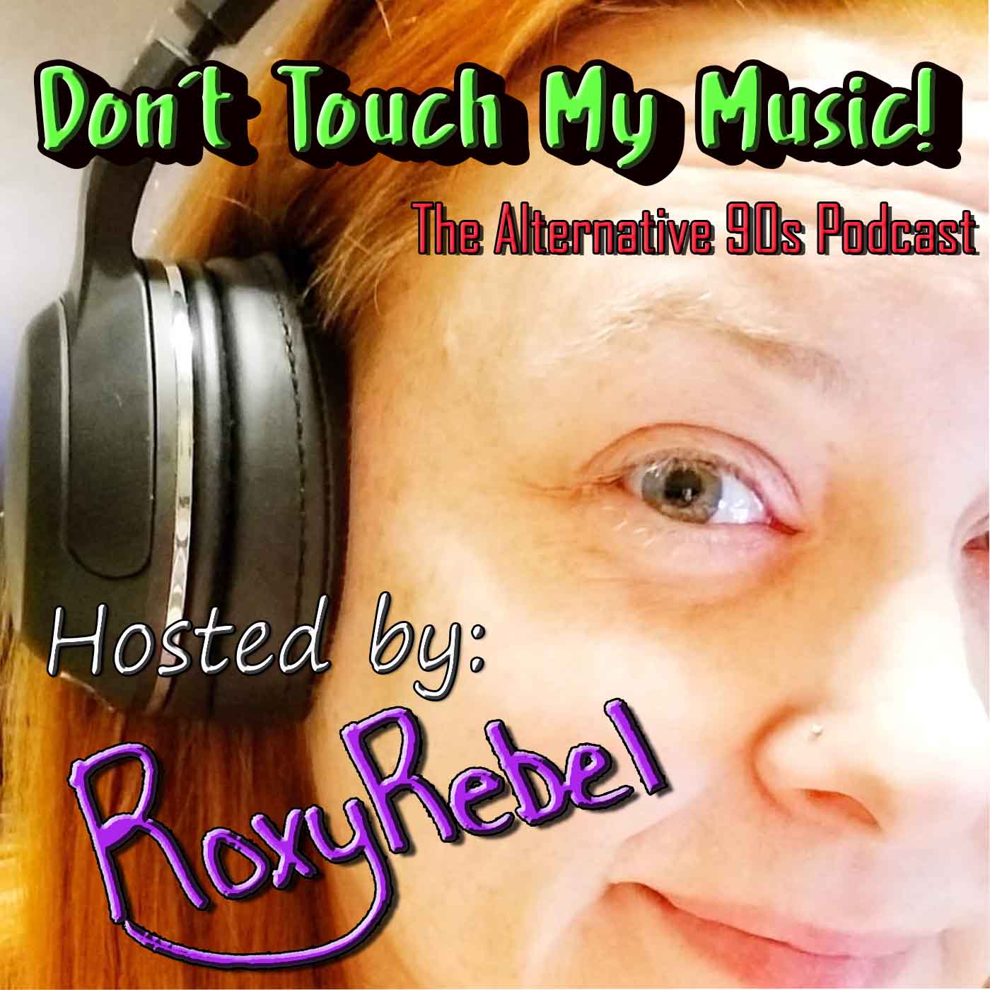 Artwork for Don't Touch My Music!  The Alternative 90s podcast