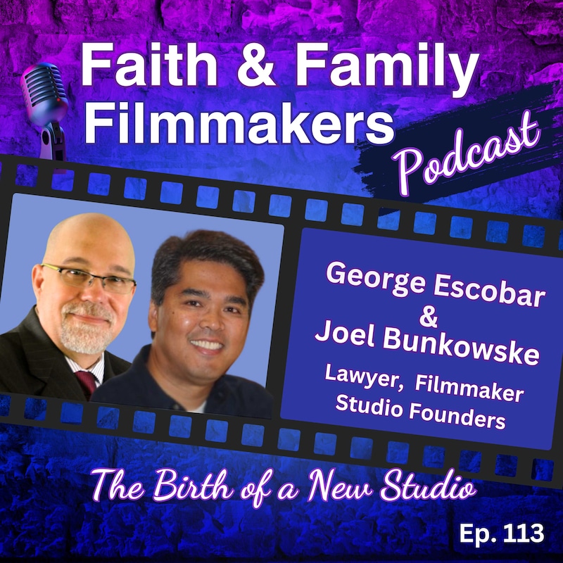 Artwork for podcast Faith & Family Filmmakers