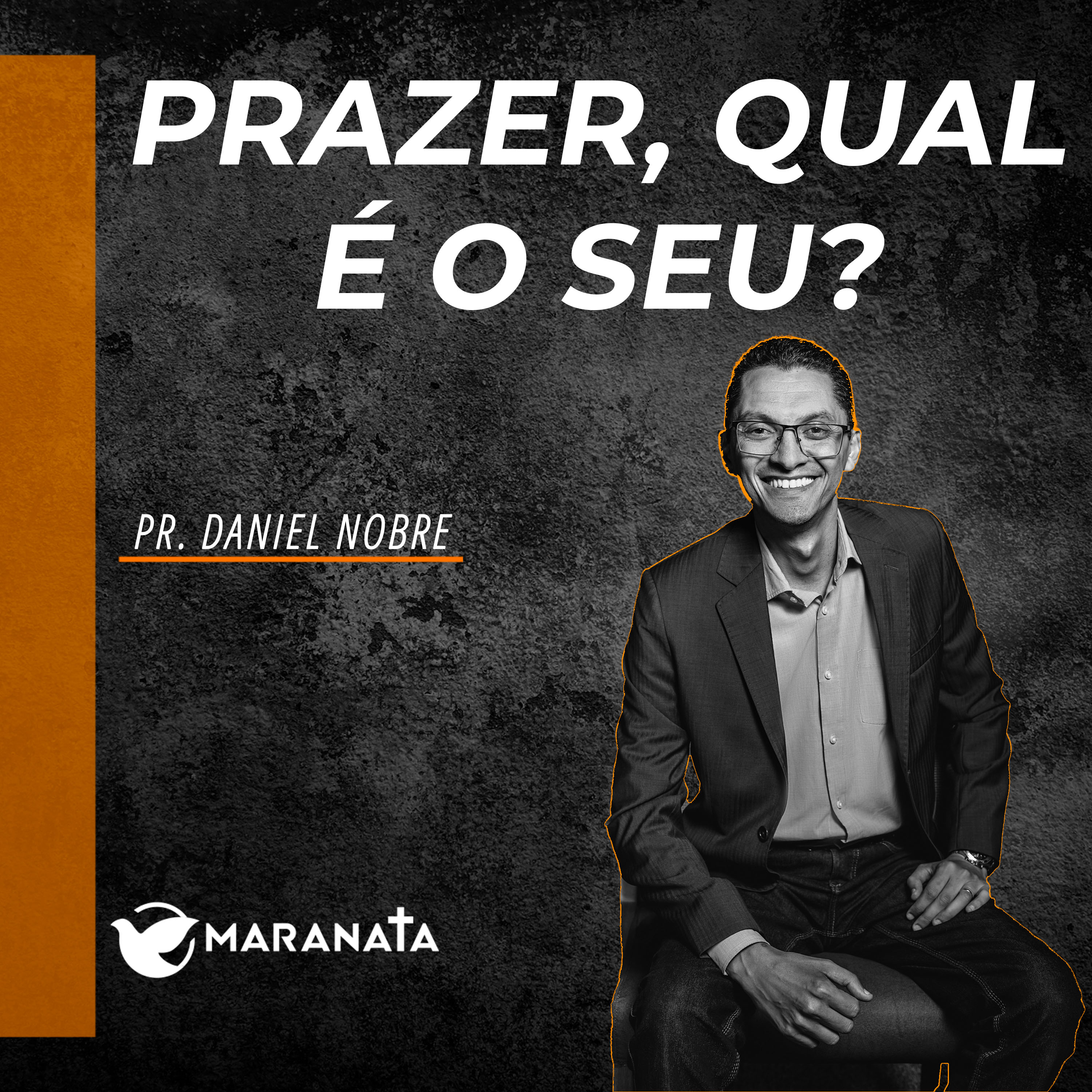 Prazer, qual é o seu? - Pr. Daniel Nobre episode artwork