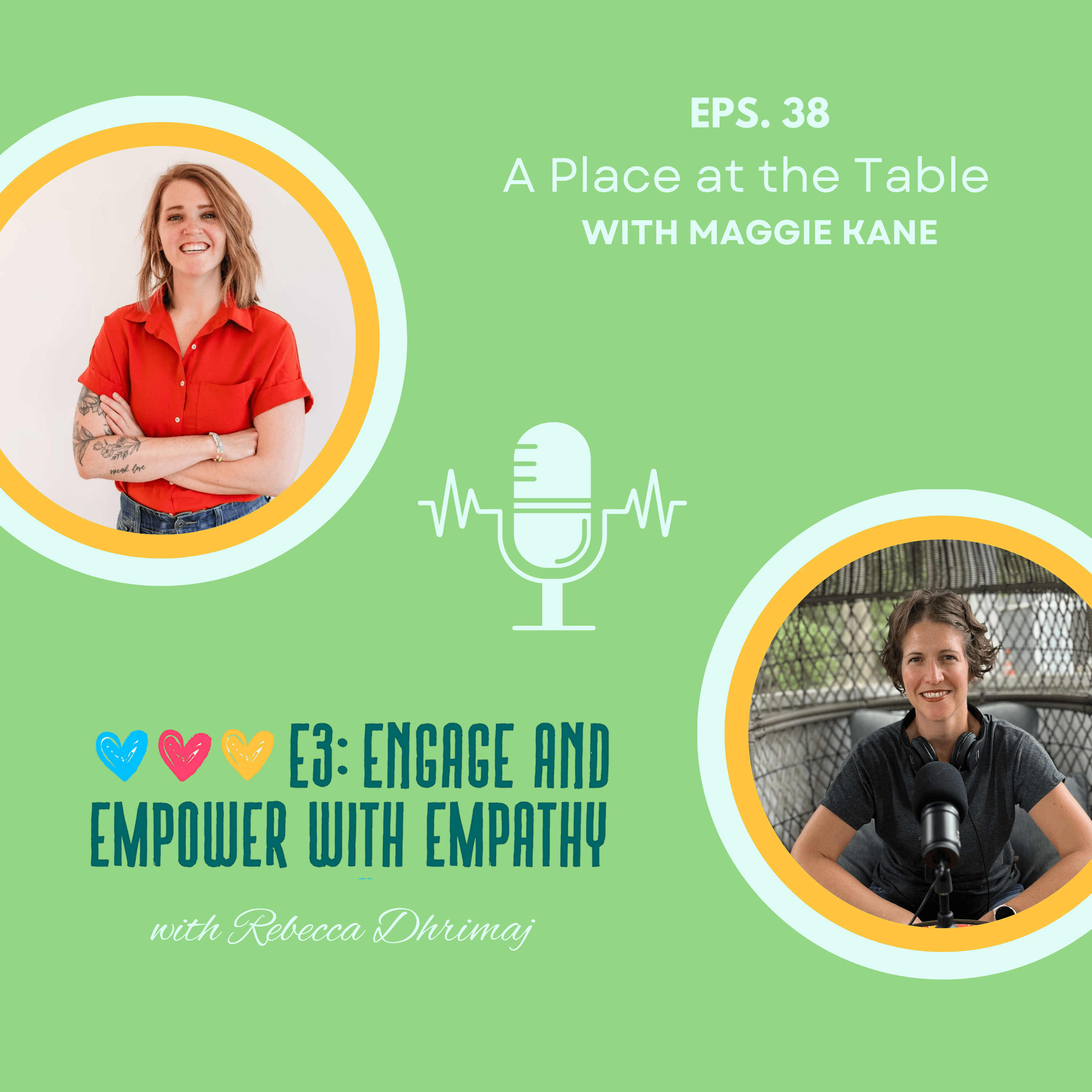 E3: Engage and Empower with Empathy