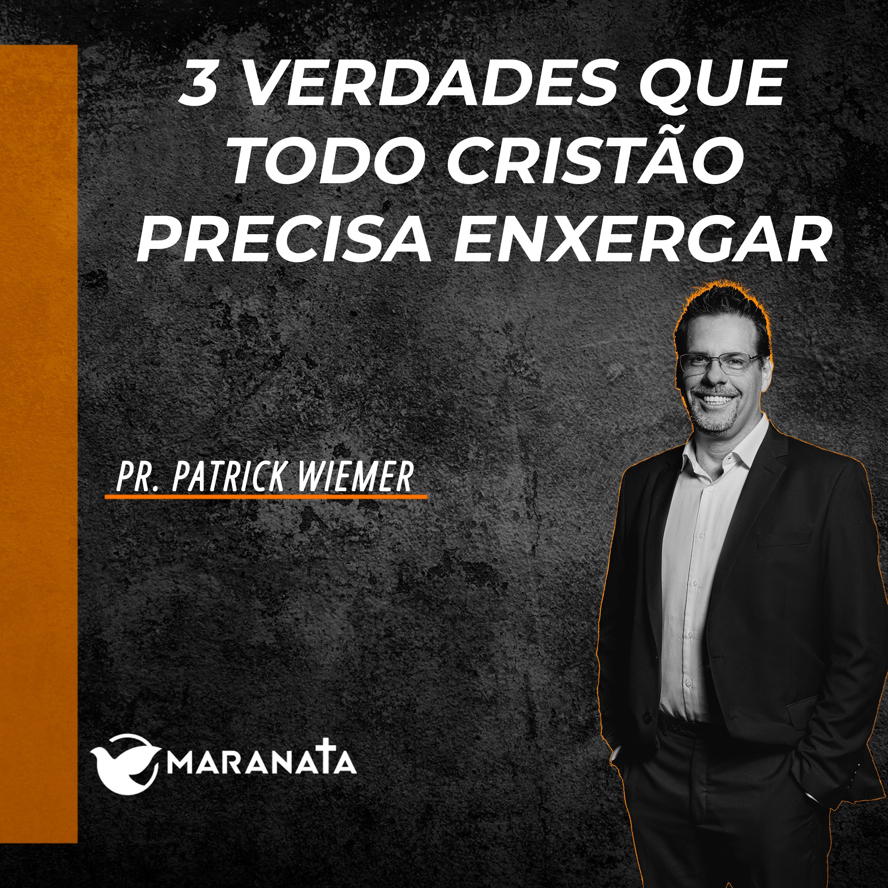 3 verdades que todo cristão precisa enxergar - Pr. Patrick Wiemer episode artwork