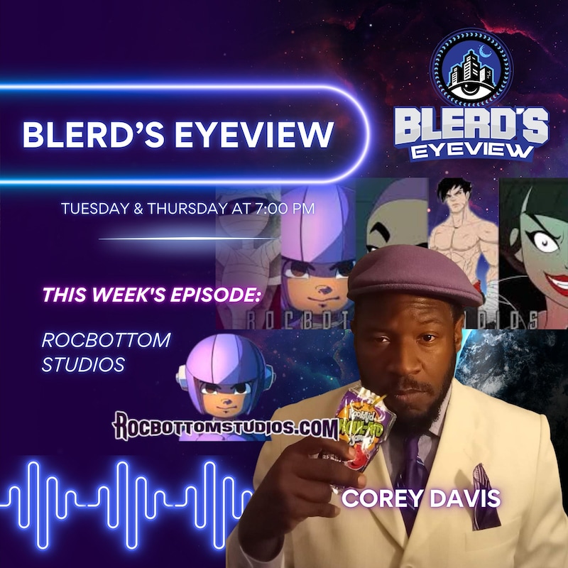 Artwork for podcast Blerd’s Eyeview