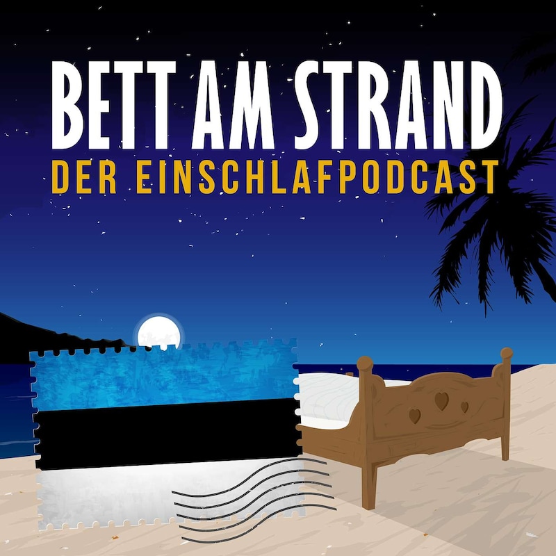 Artwork for podcast Bett am Strand | Einschlafen zu Reisegeschichten