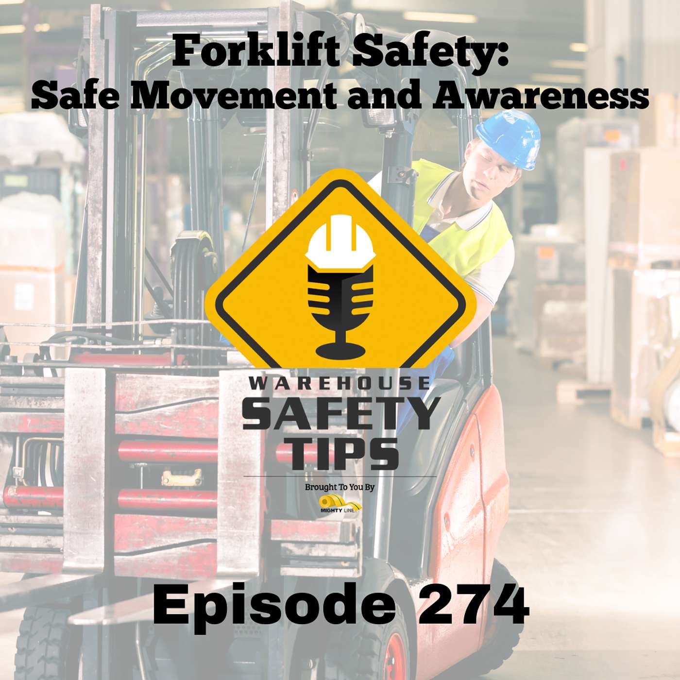 Warehouse Safety Tips | Episode 274 | Forklift Safety: Safe Movement and Awareness