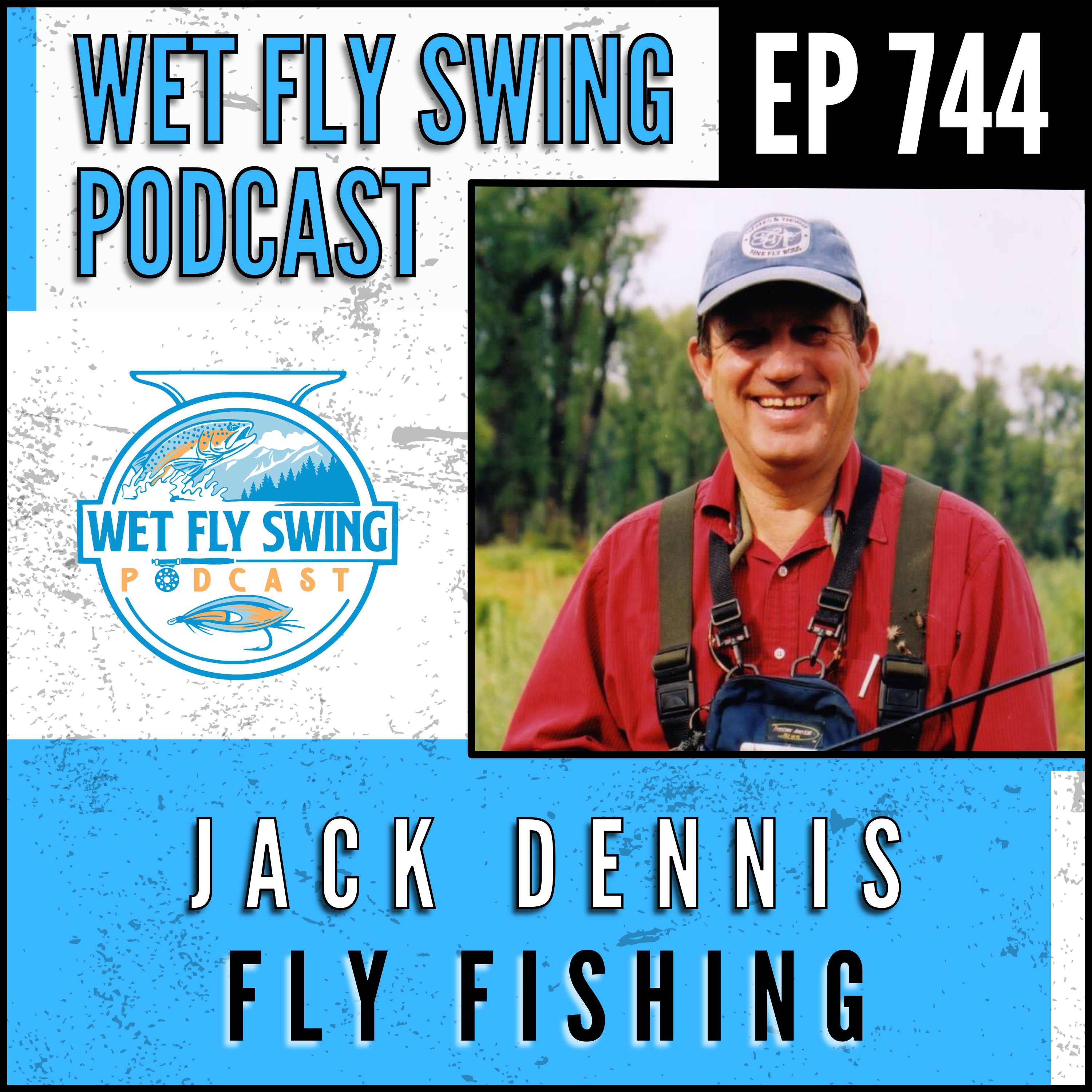 744 | Jack Dennis Fly Fishing - Lee Wulff, One Fly, Team USA episode artwork