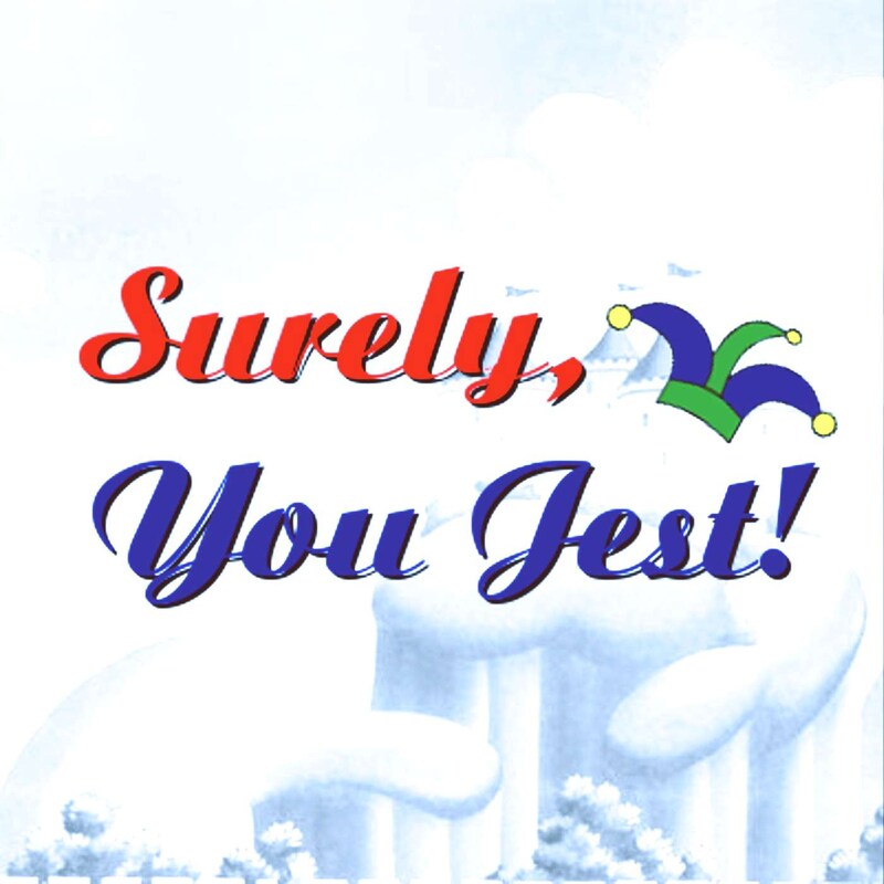 Artwork for podcast Surely, You Jest!