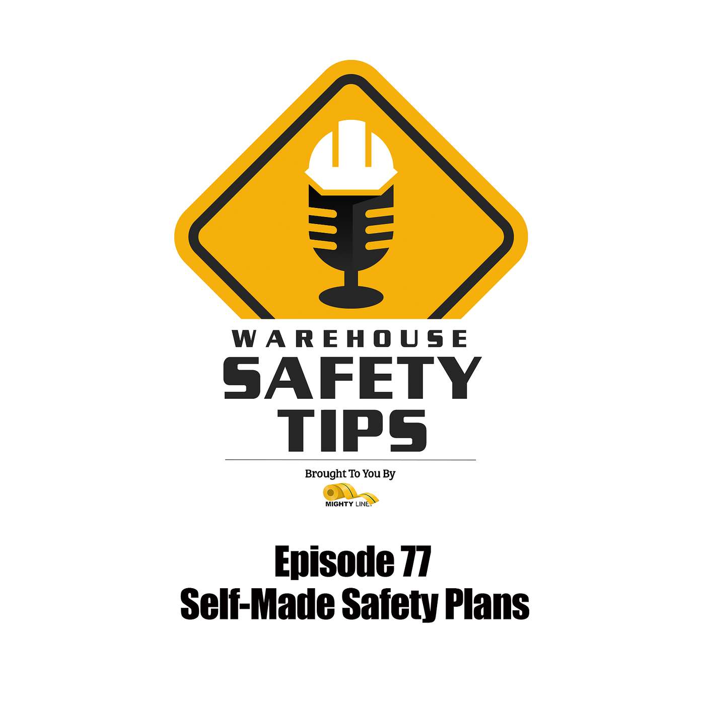S2 Ep77: Warehouse Safety Tips | Episode 77 | Self-Made Safety Plans