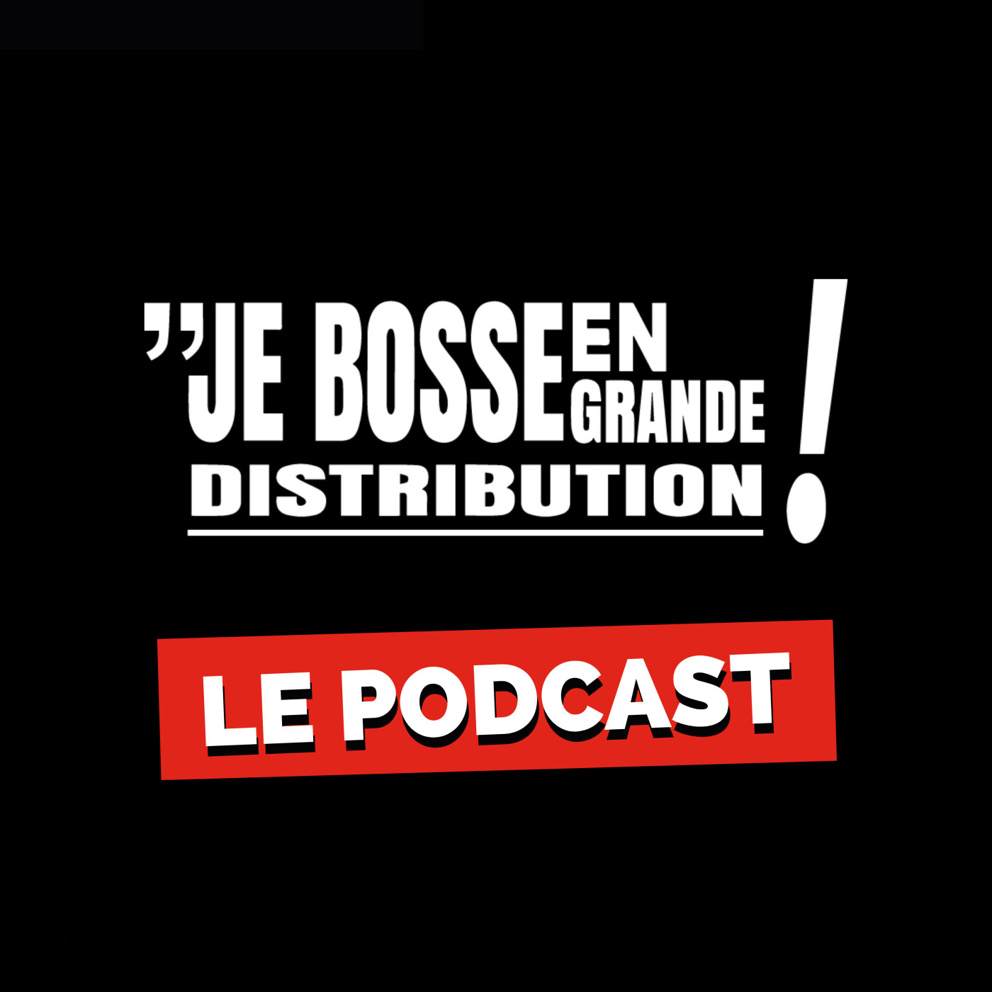 Show artwork for Je Bosse en Grande Distribution