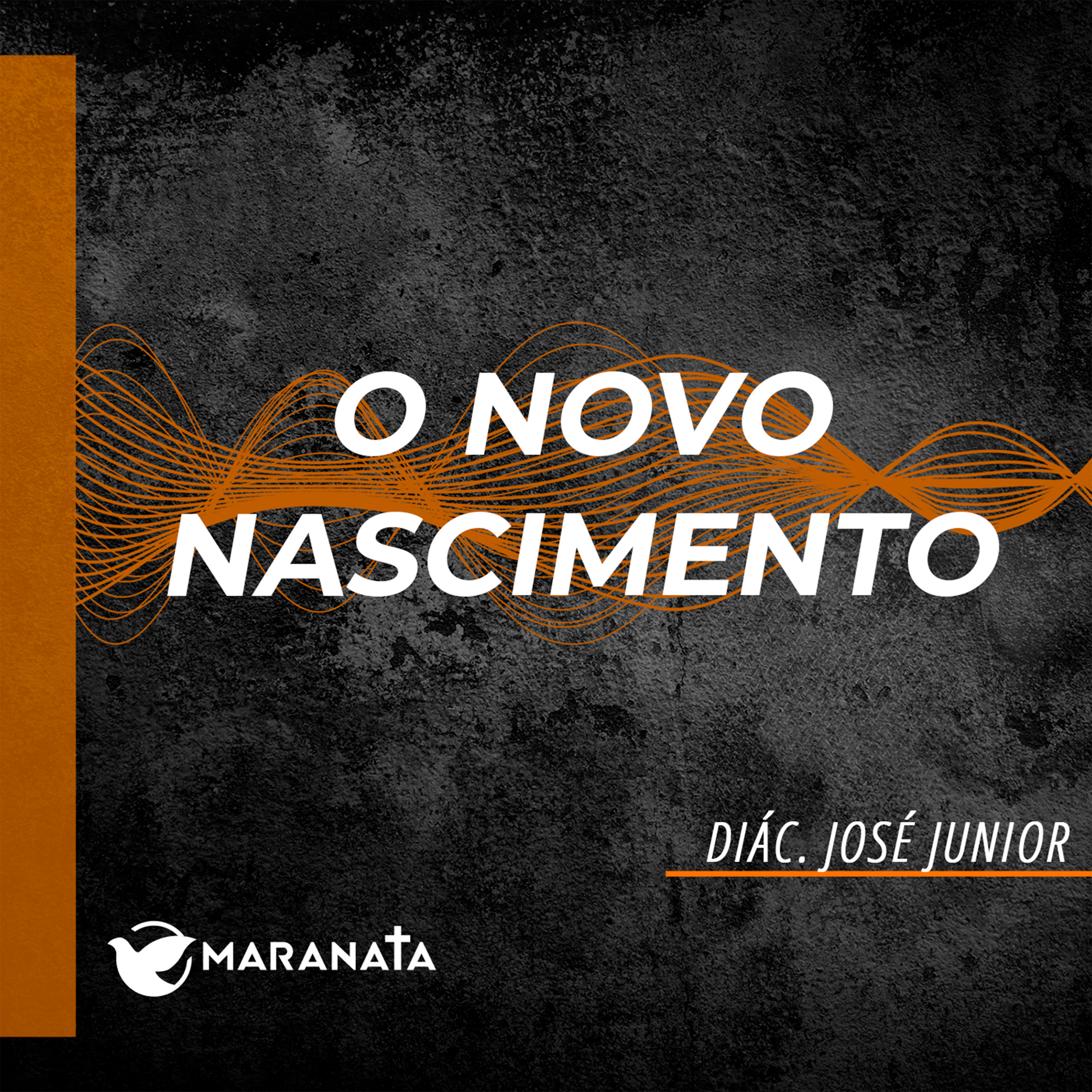 O novo nascimento - Diác. José Junior episode artwork