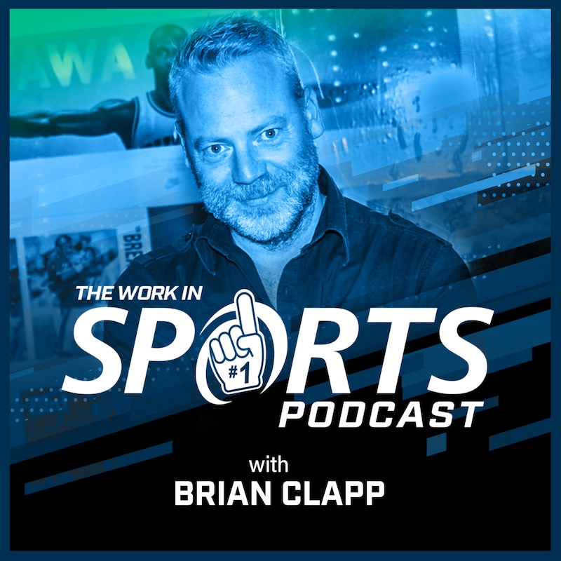 Artwork for podcast The Work in Sports Podcast - Insider Advice for Sports Careers