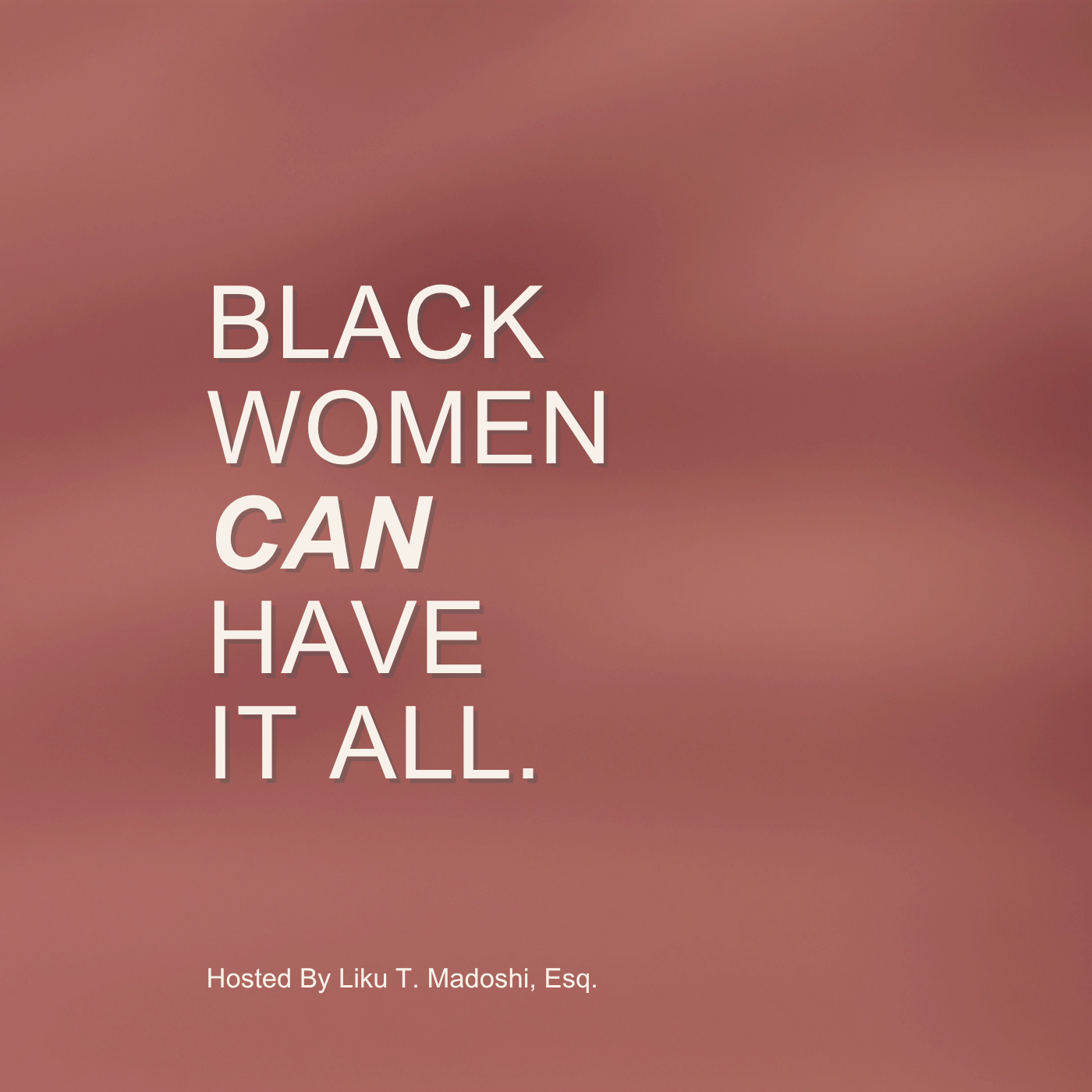 Black Women Can Have It All