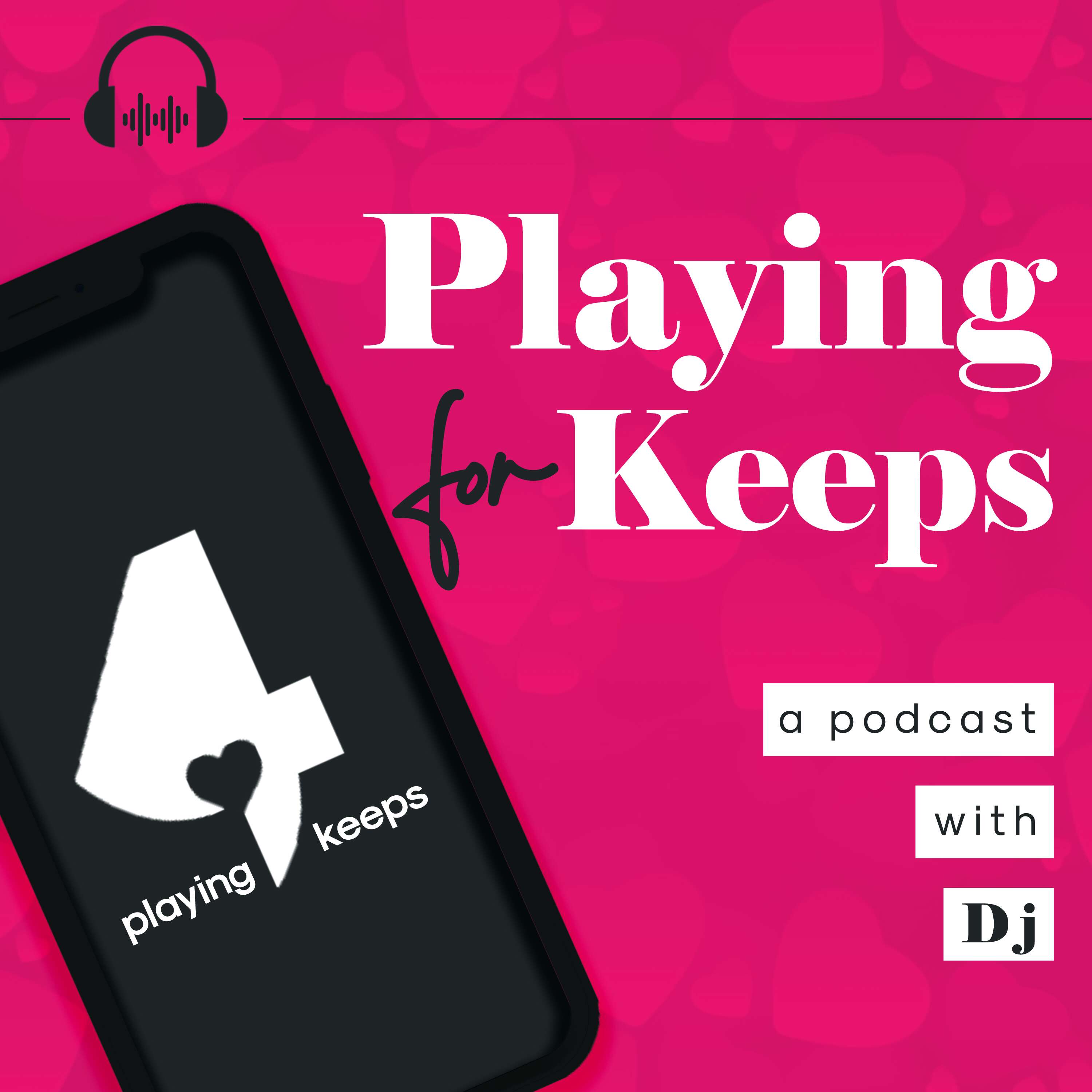 Guest Spot: Playing 4 Keeps - Doing the Inner Work After a Major Breakup (Ft. Arys Déjan)