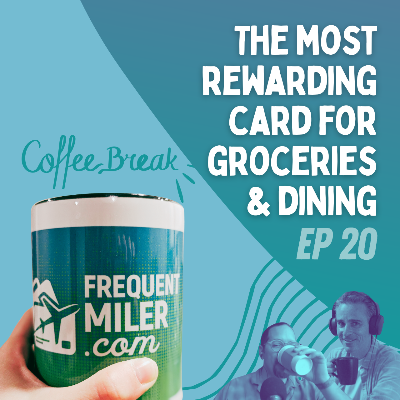The most rewarding card for groceries & dining | Coffee Break Ep20 | 7-30-24