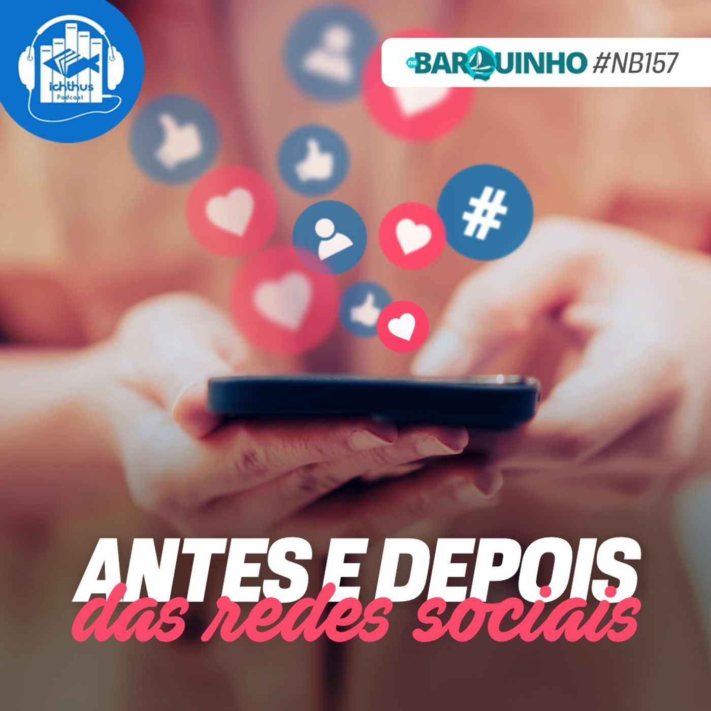 Antes e depois das redes sociais | No Barquinho episode artwork