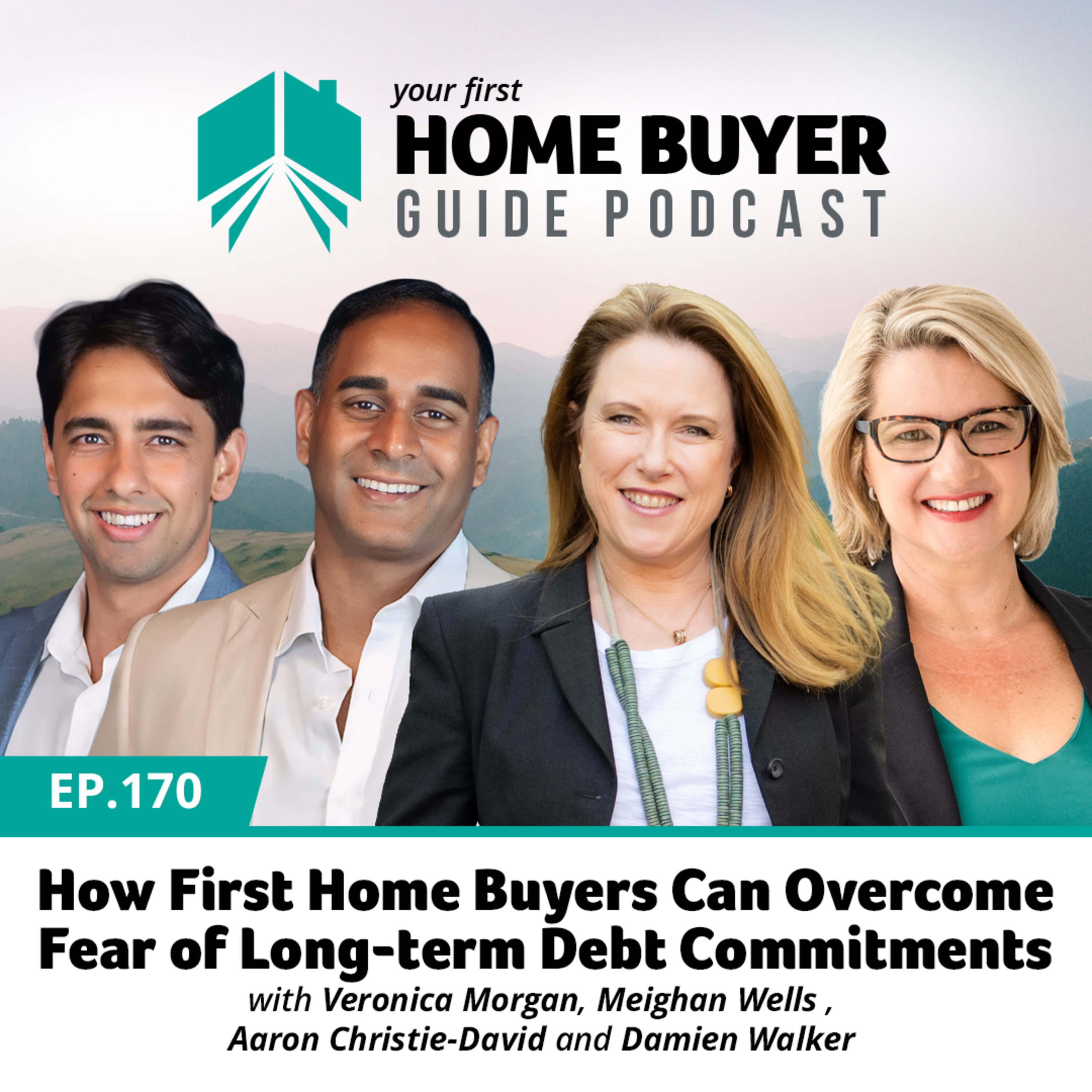 Your First Home Buyer Guide Podcast
