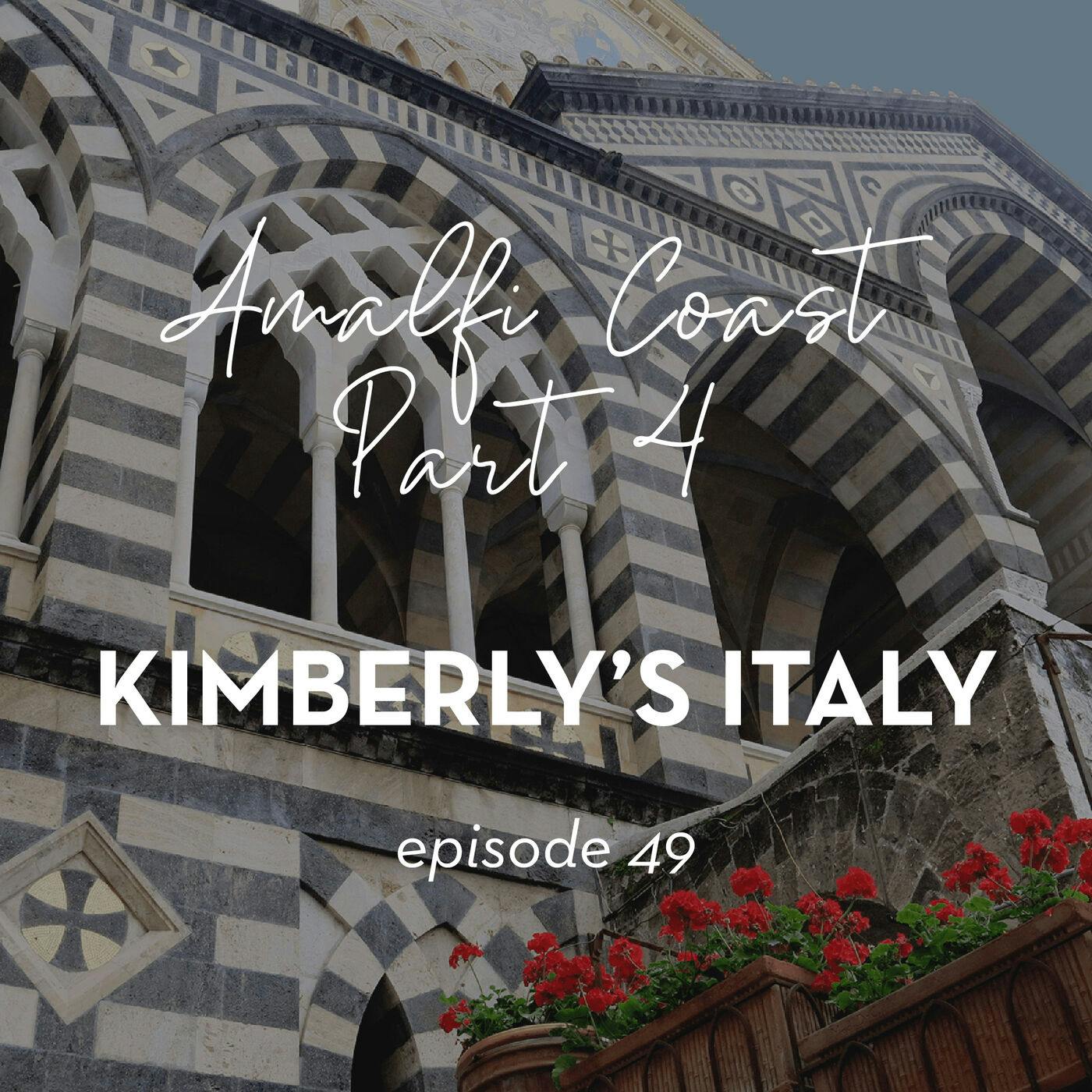 49. Amalfi  Coast Part 4, Get off the beaten path with sweet villages in Amalfi episode artwork