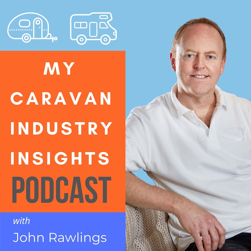 Artwork for podcast My Caravan Industry Insights Podcast