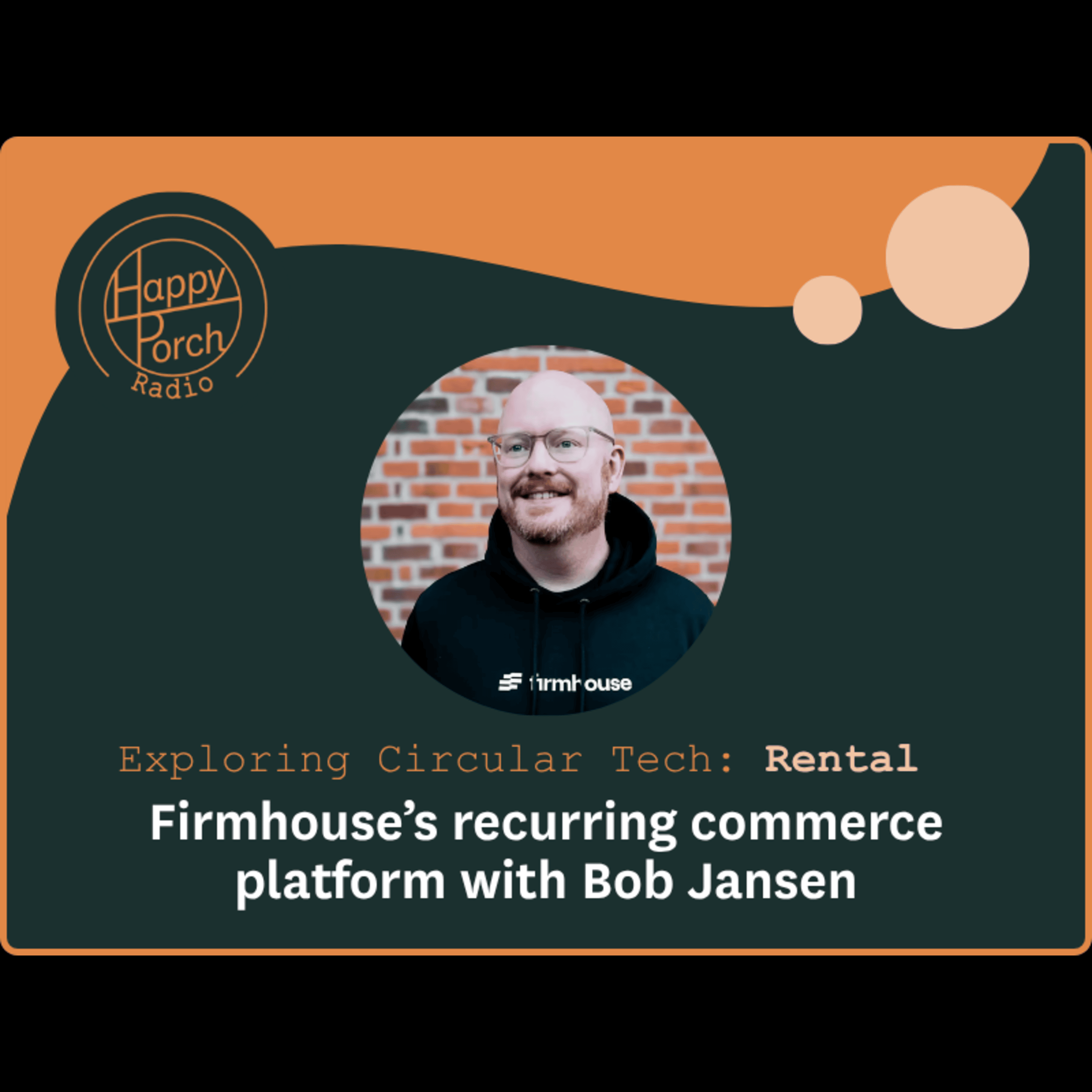 HappyPorch Radio: Circular Economy & Technology