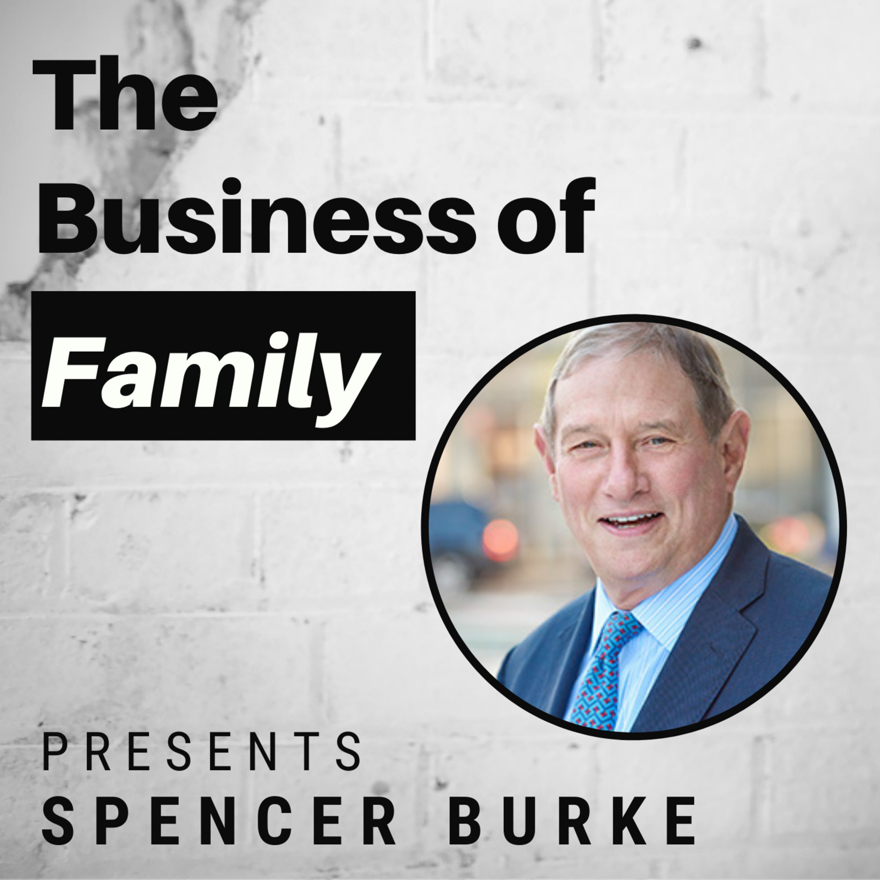 Cover art for “Spencer Burke - The St Louis Trust Company Multi-Family Office”