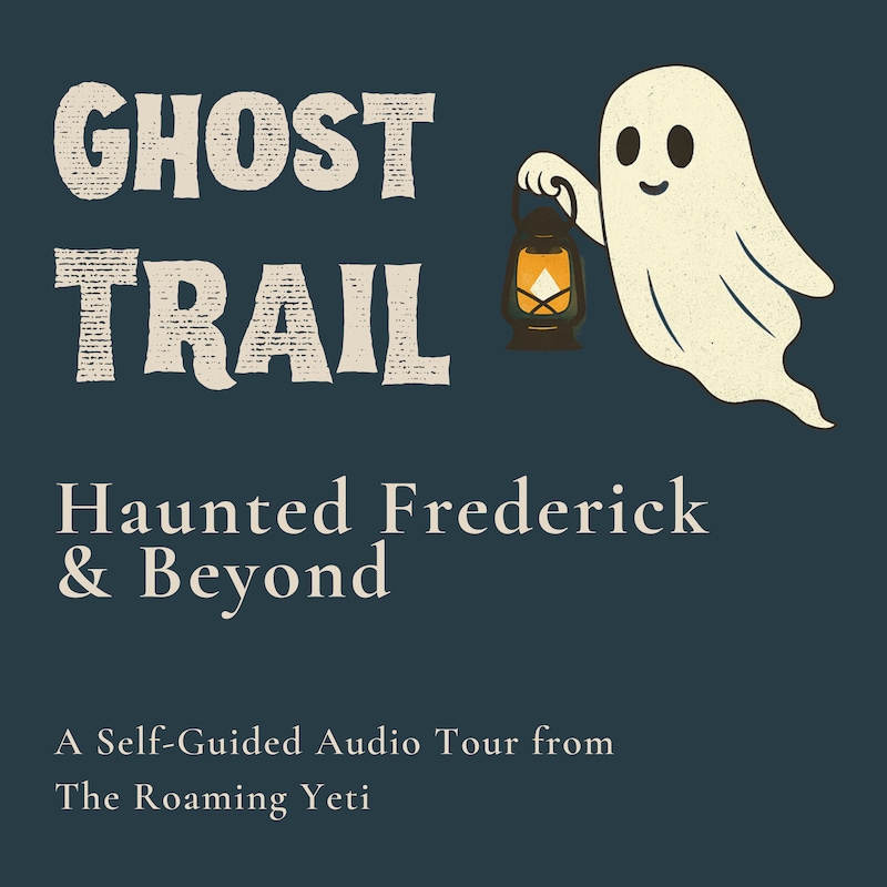 Artwork for podcast Ghost Trail: Haunted Frederick & Beyond