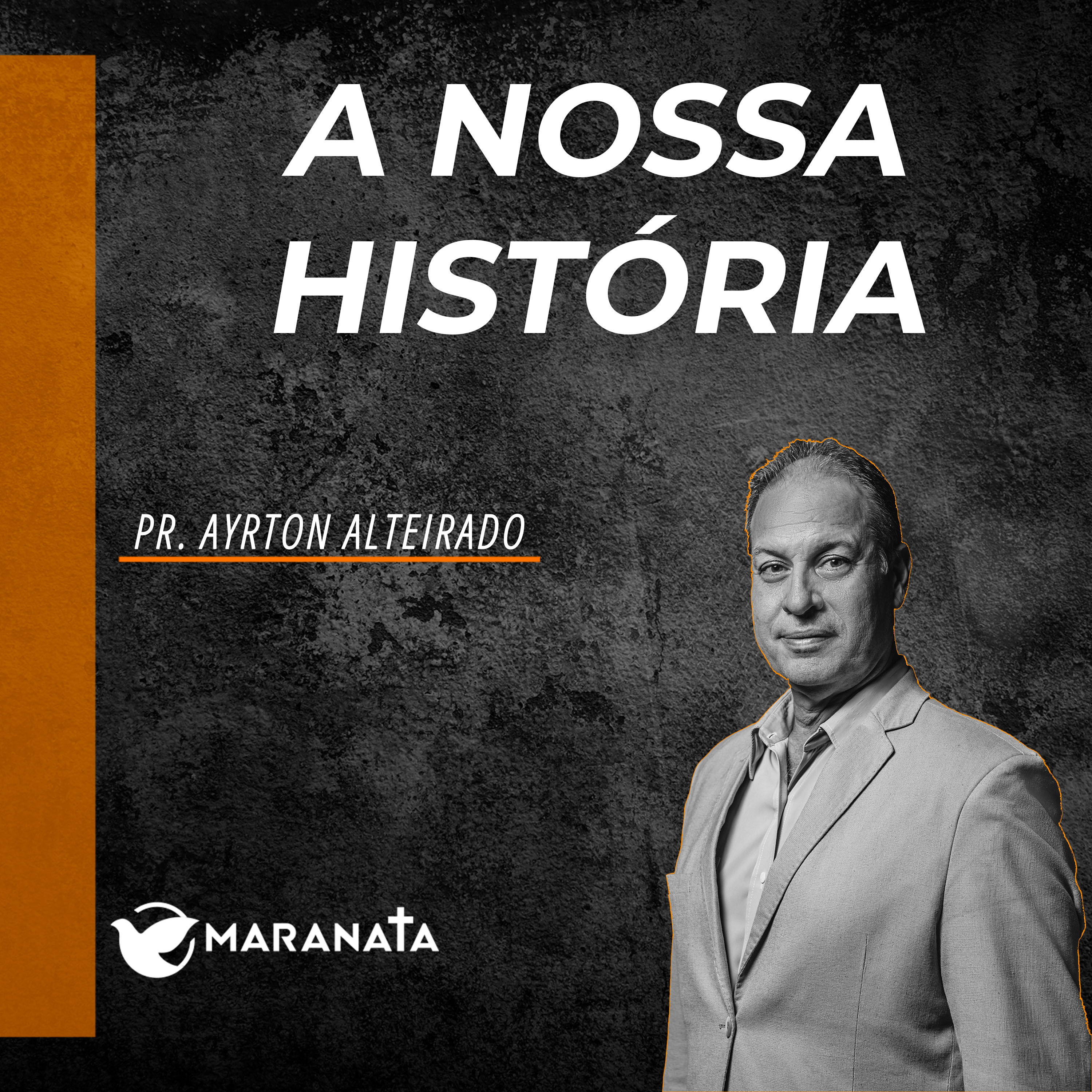 A nossa história - Pr. Ayrton Alteirado episode artwork