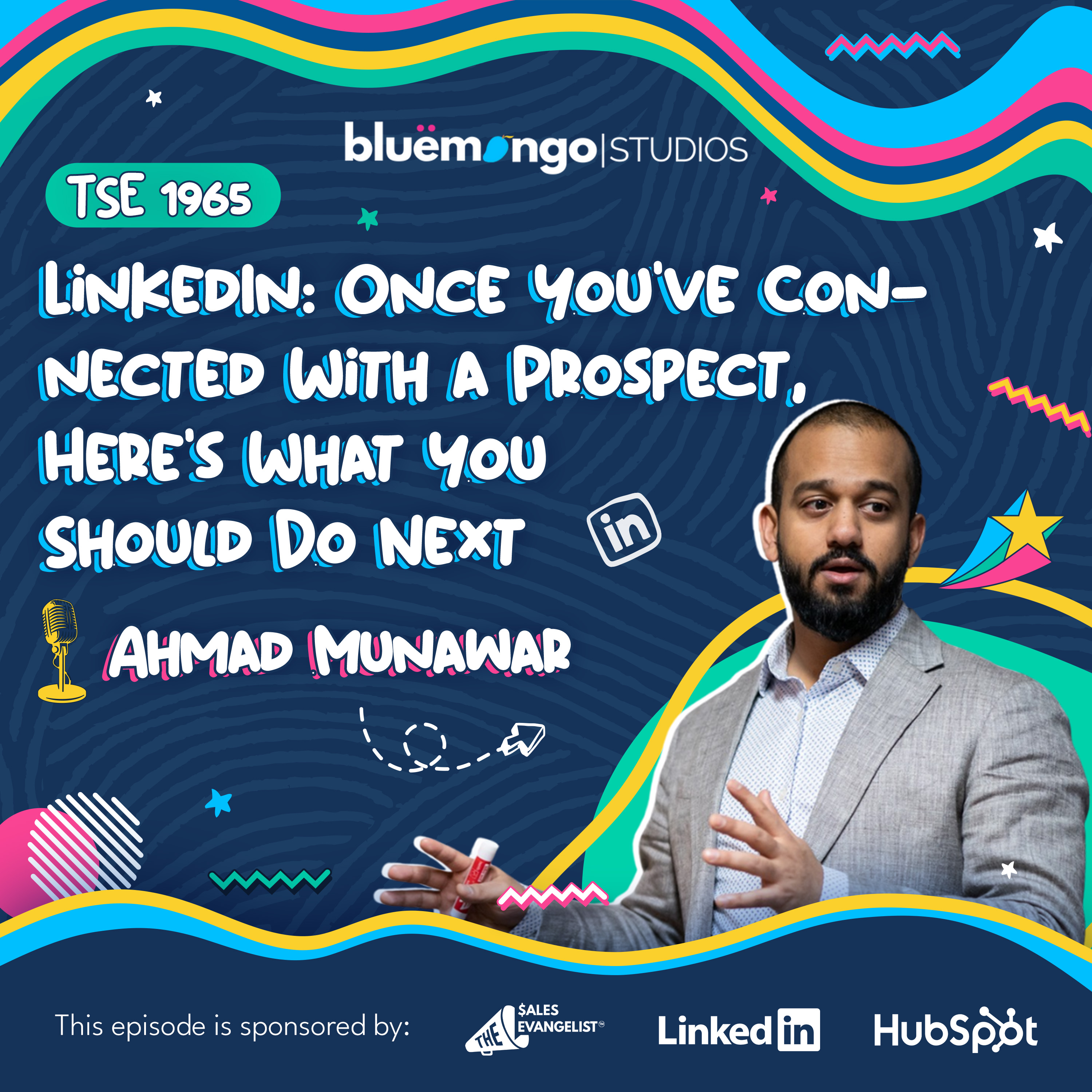 LinkedIn: Once You've Connected With a Prospect, Here's What You Should Do Next | Ahmad Munawar - 1968