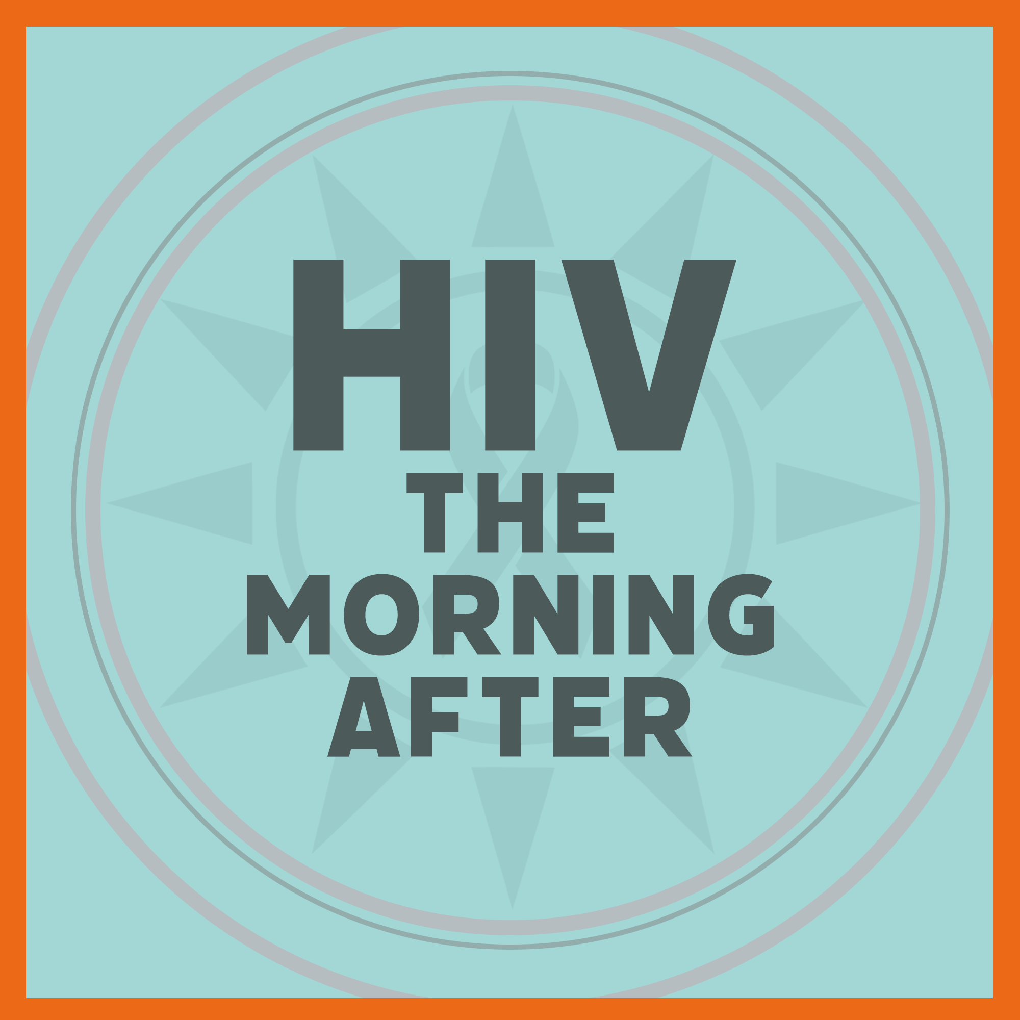 HIV: The Morning After