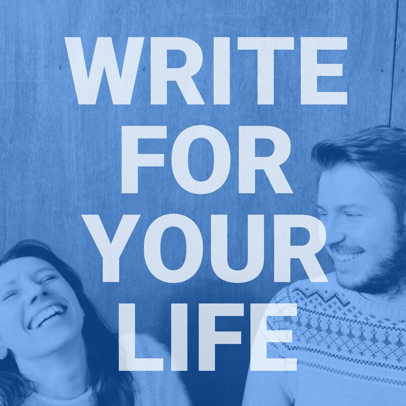 Artwork for podcast Write For Your Life