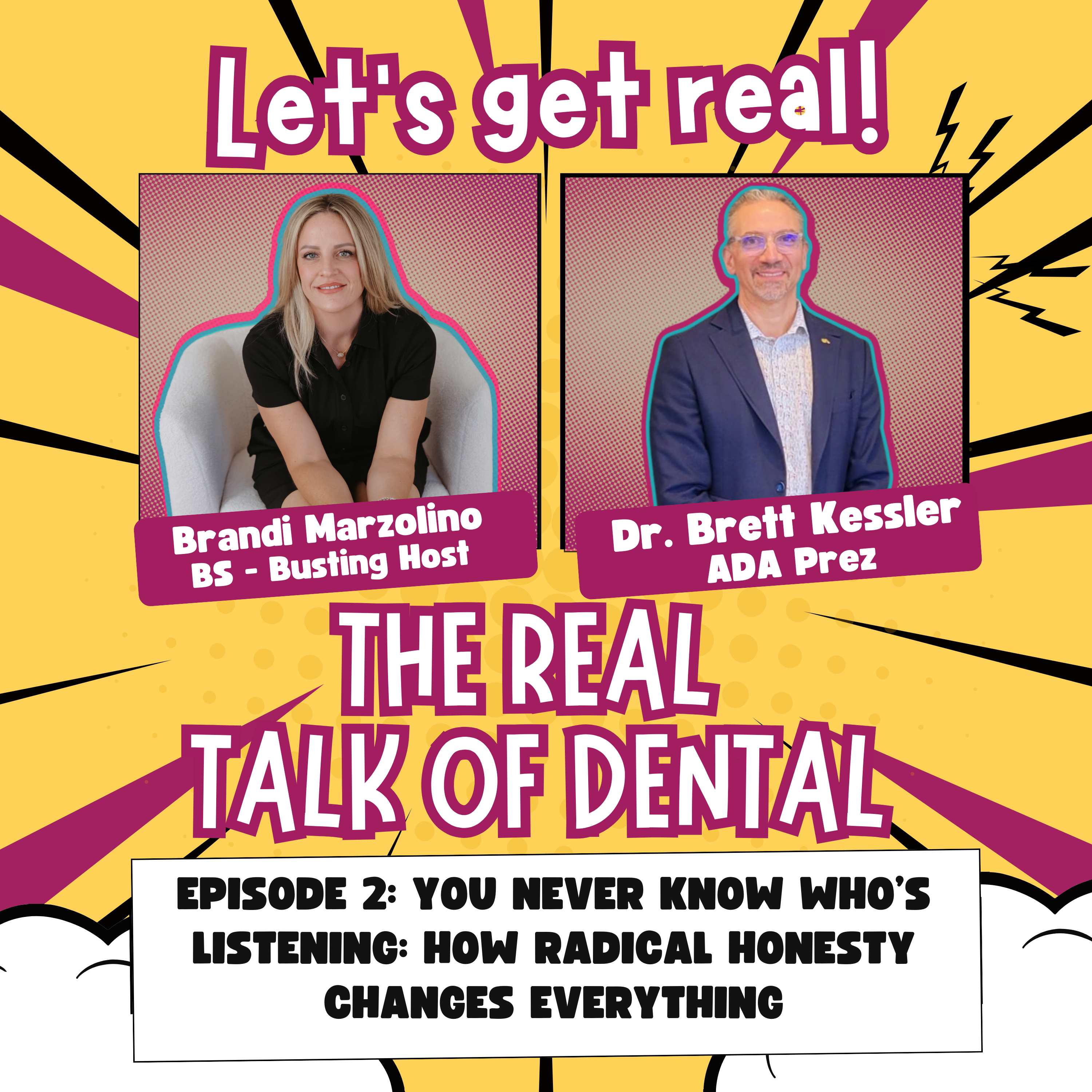 The Real Talk of Dental