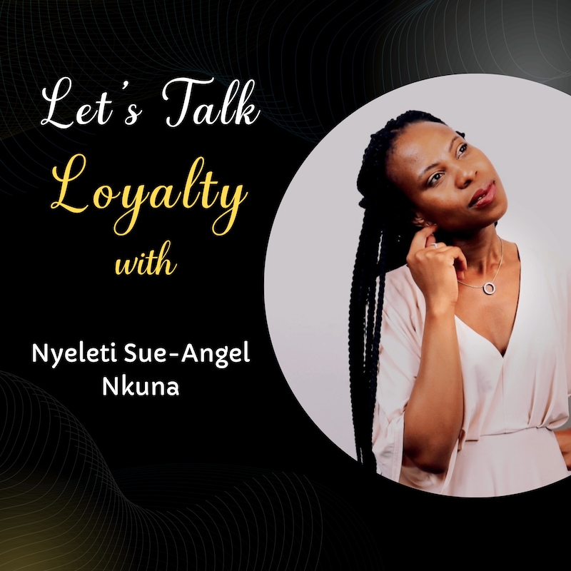 Artwork for podcast Let's Talk Loyalty