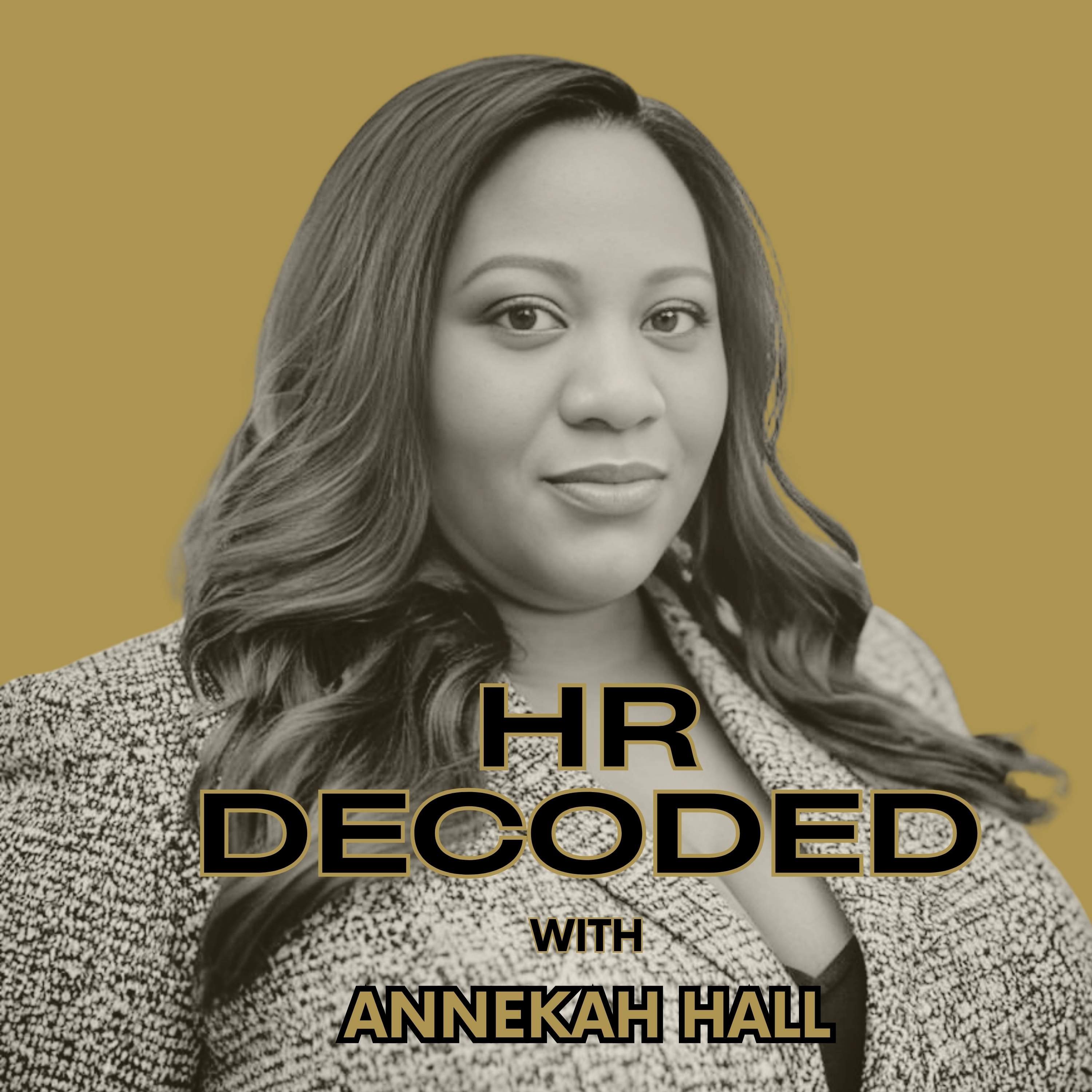 HR Decoded with Annekah Hall