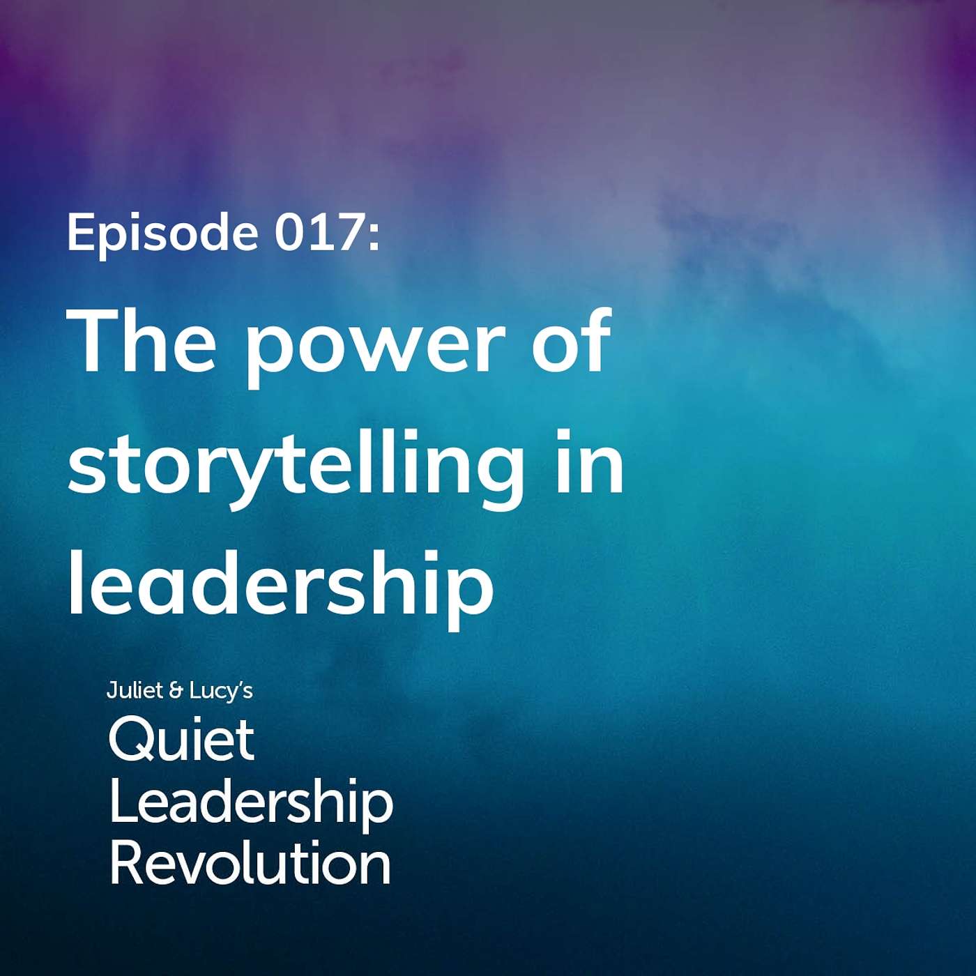 Juliet and Lucy\'s Quiet Leadership Revolution