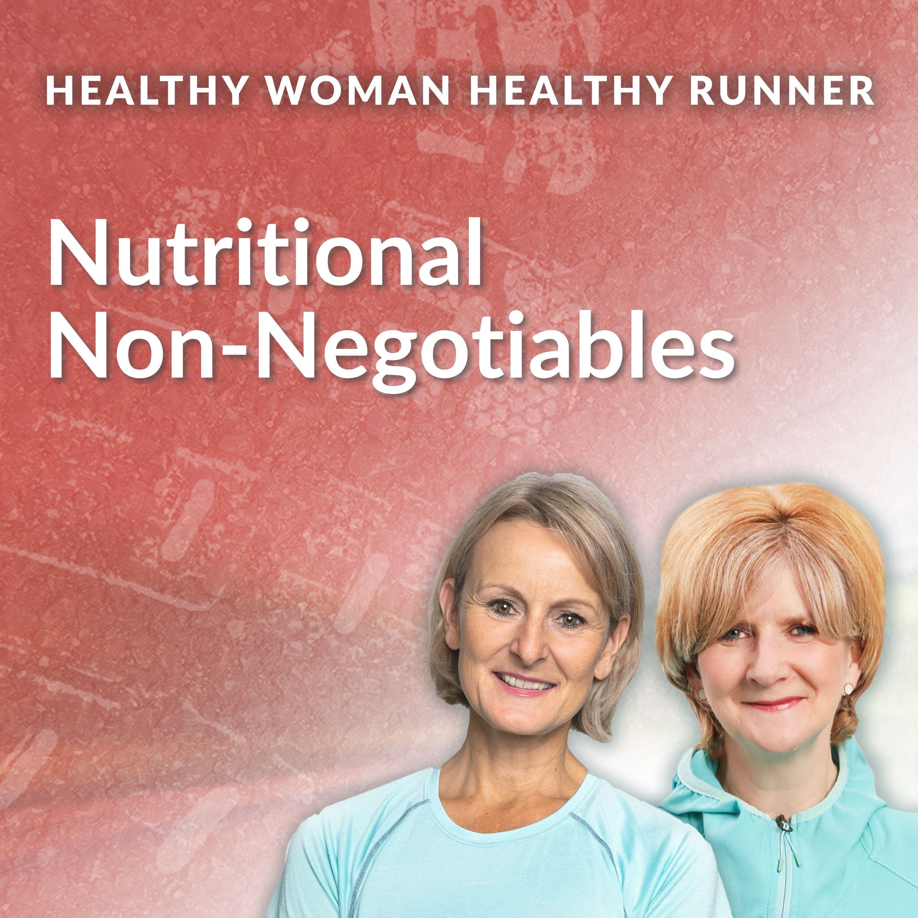 HWHR Nutritional Non-Negotiables