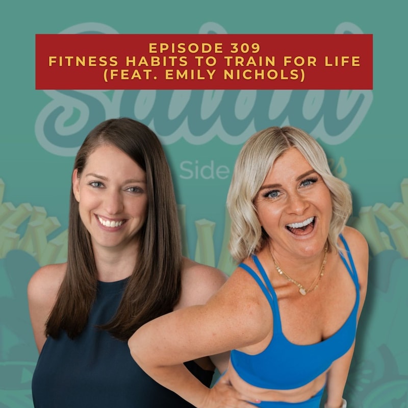 Artwork for podcast Salad With a Side of Fries  Nutrition, Wellness & Weight Loss