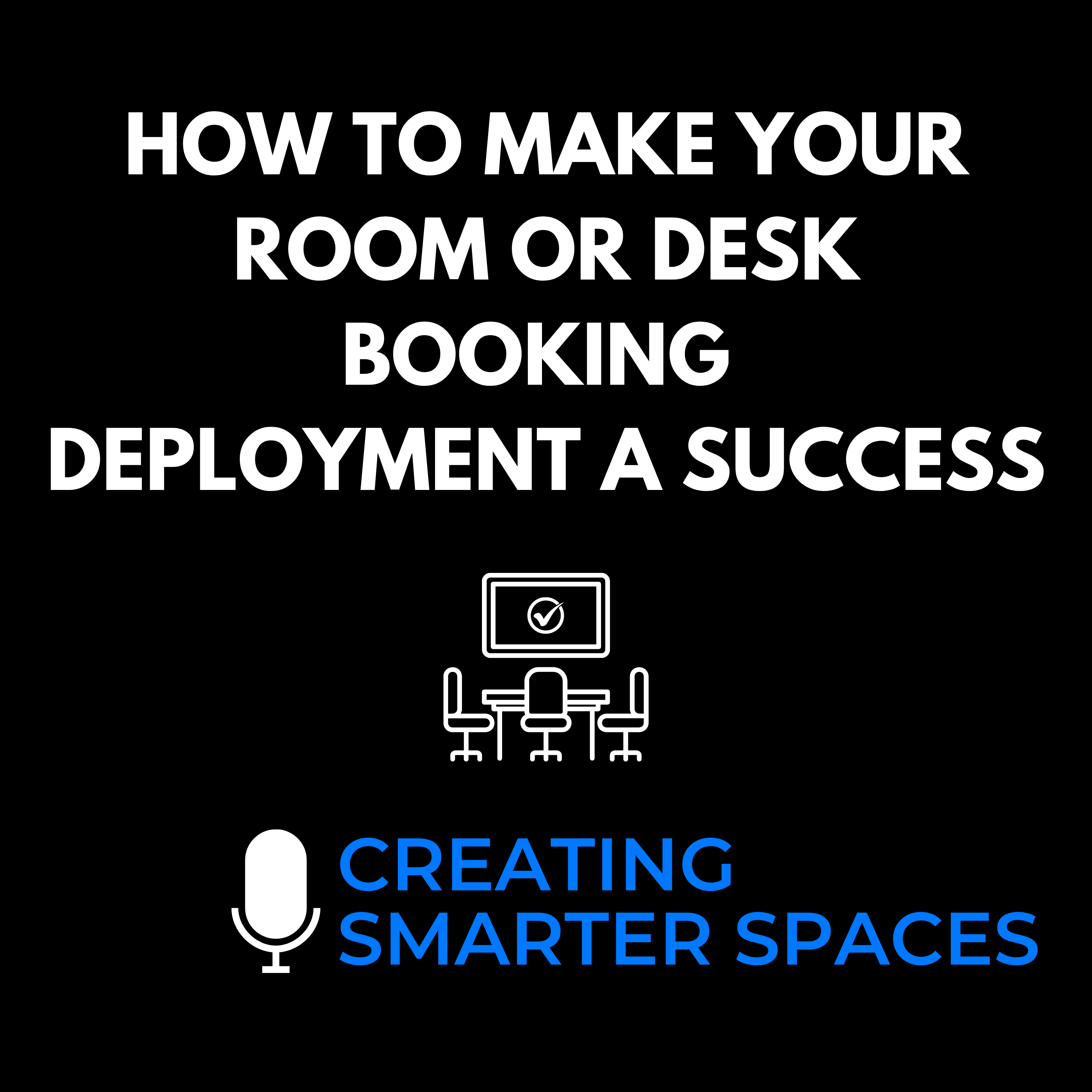 Creating Smarter Spaces